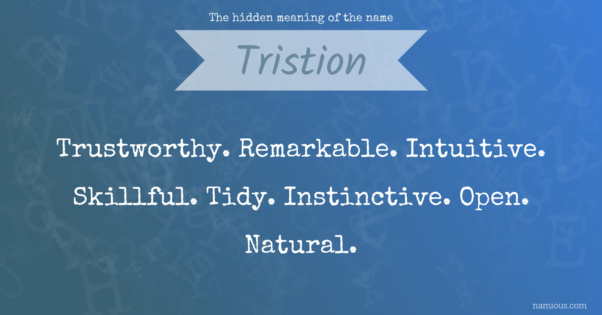 The hidden meaning of the name Tristion