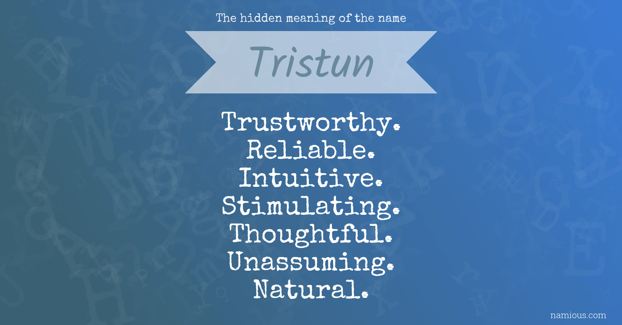 The hidden meaning of the name Tristun