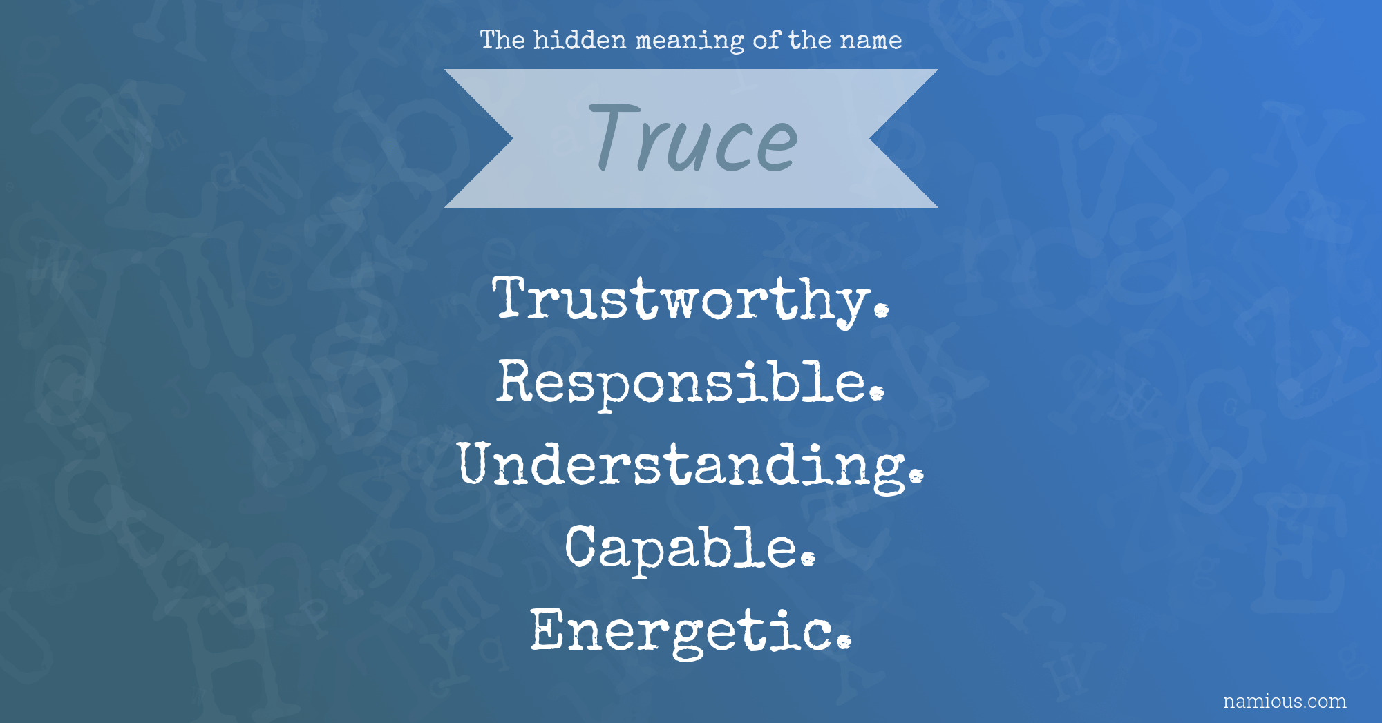 The hidden meaning of the name Truce