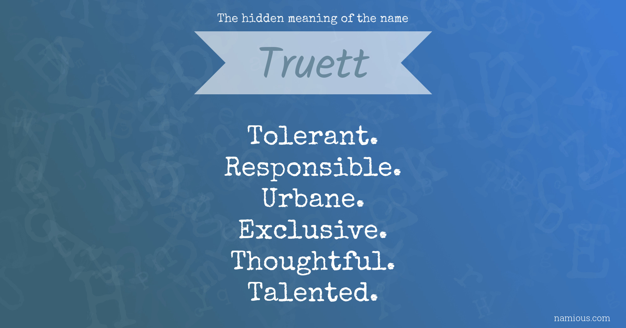 The hidden meaning of the name Truett