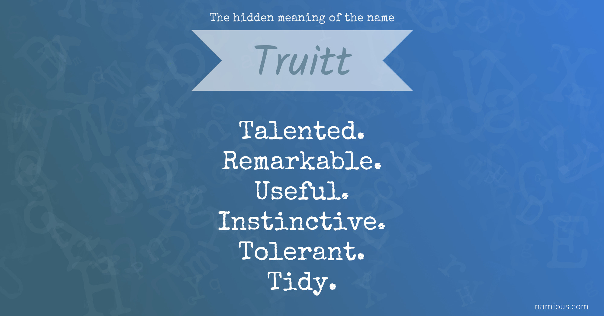 The hidden meaning of the name Truitt