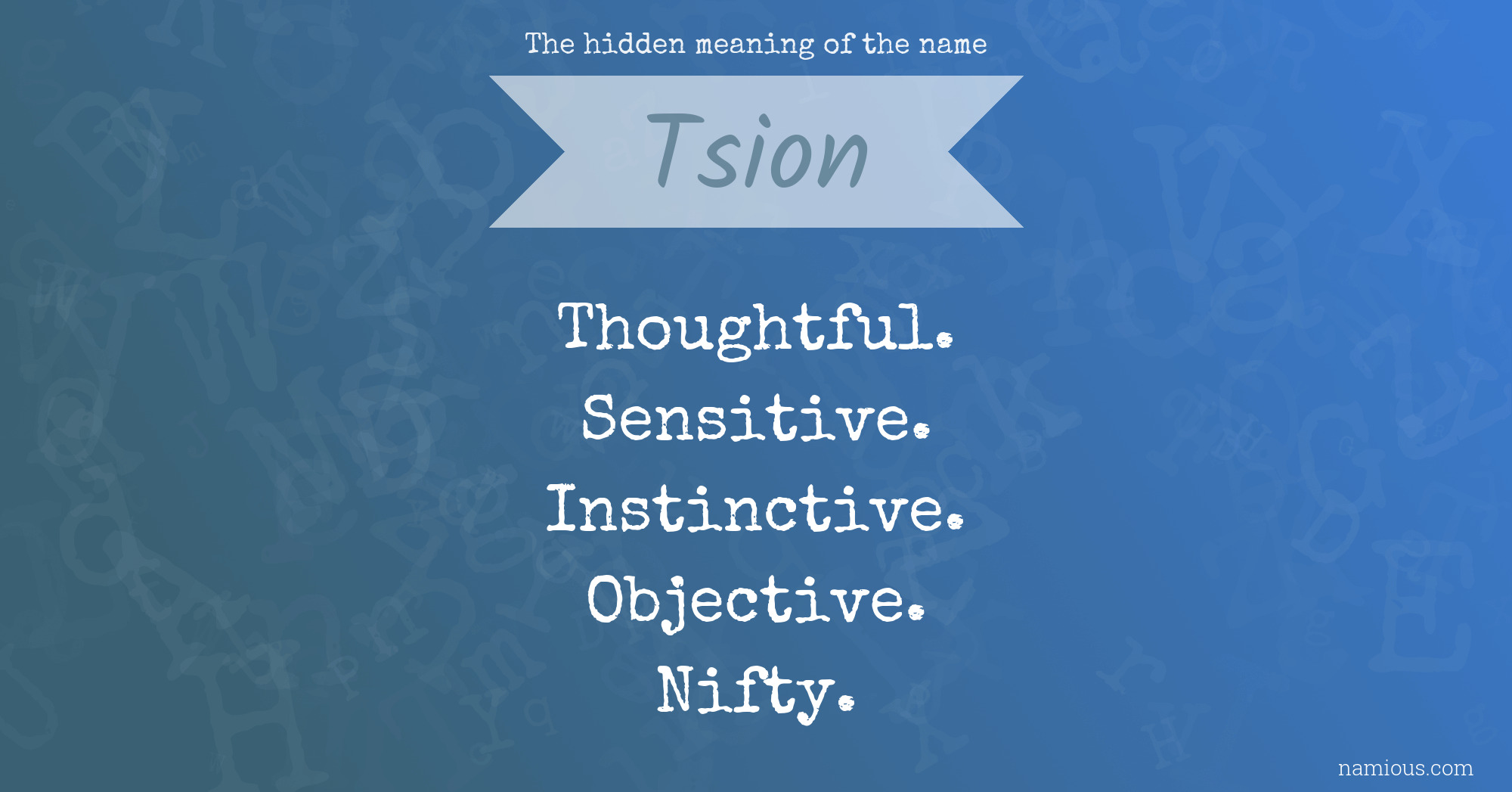 The hidden meaning of the name Tsion