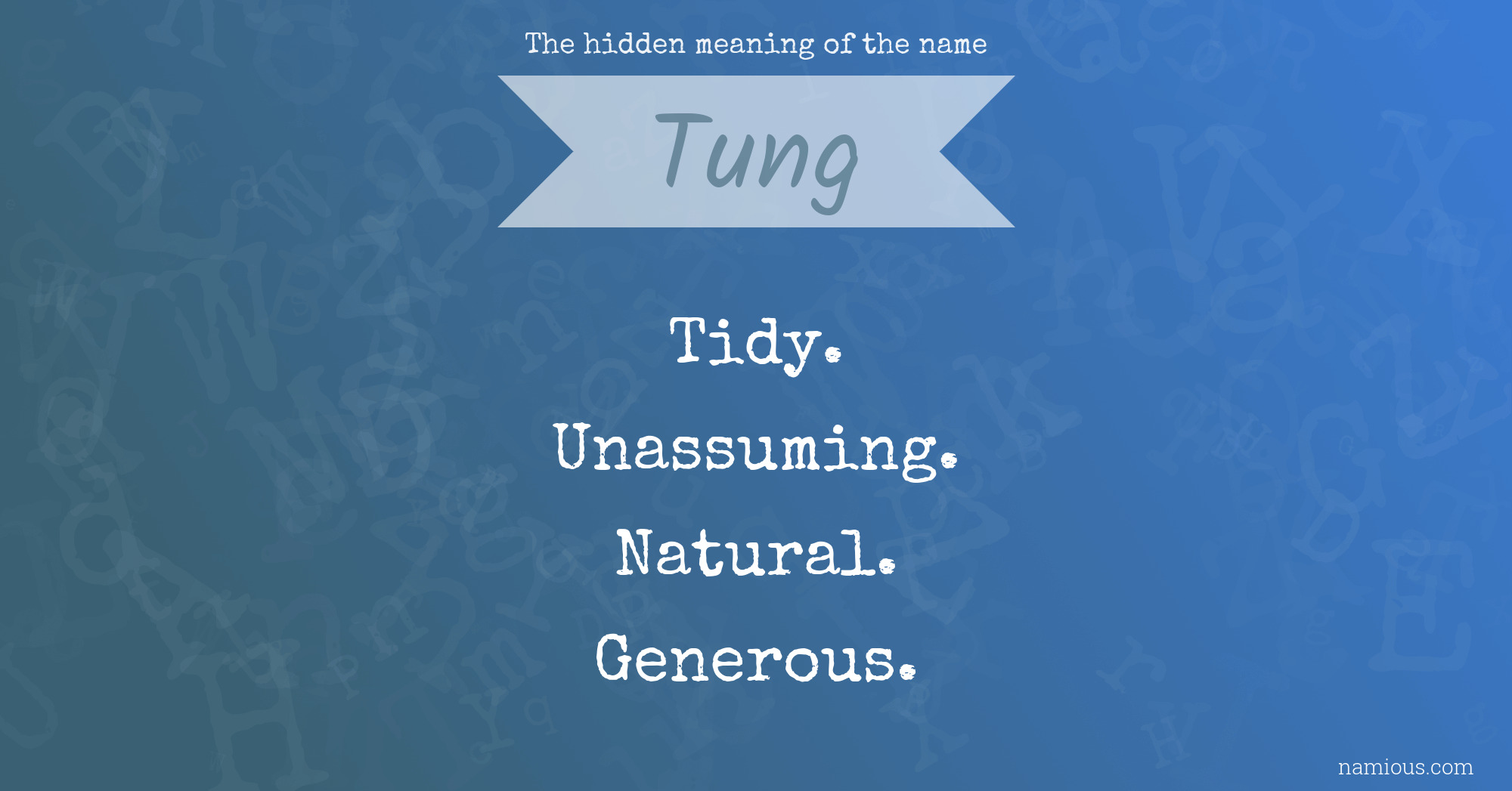 The hidden meaning of the name Tung