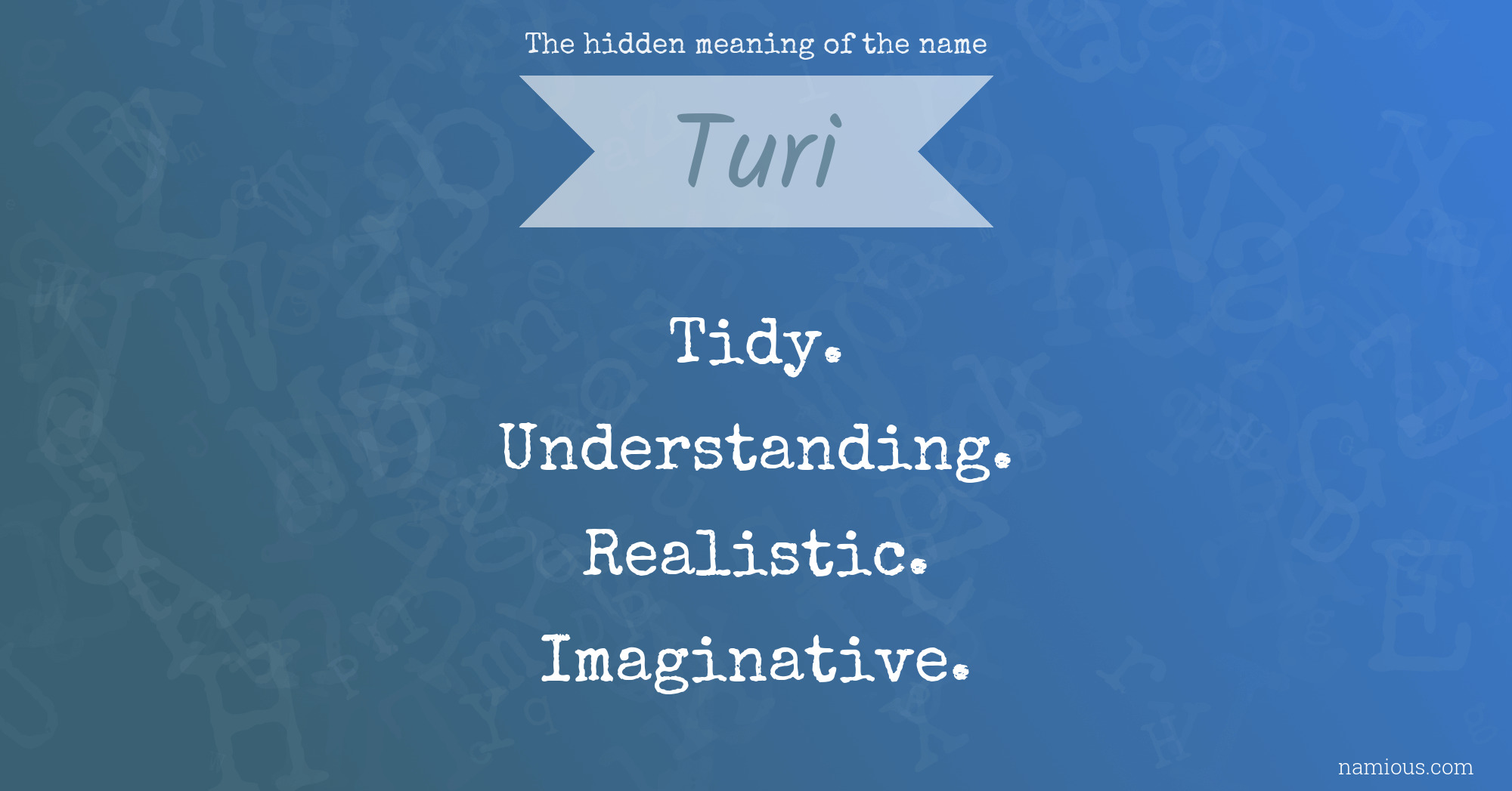 The hidden meaning of the name Turi