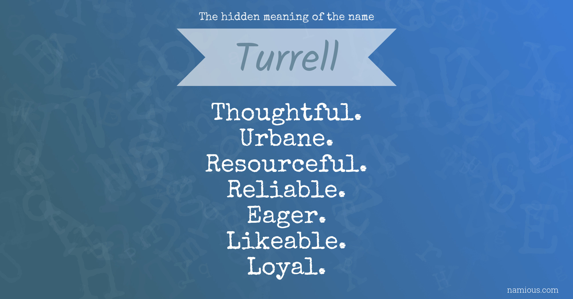 The hidden meaning of the name Turrell