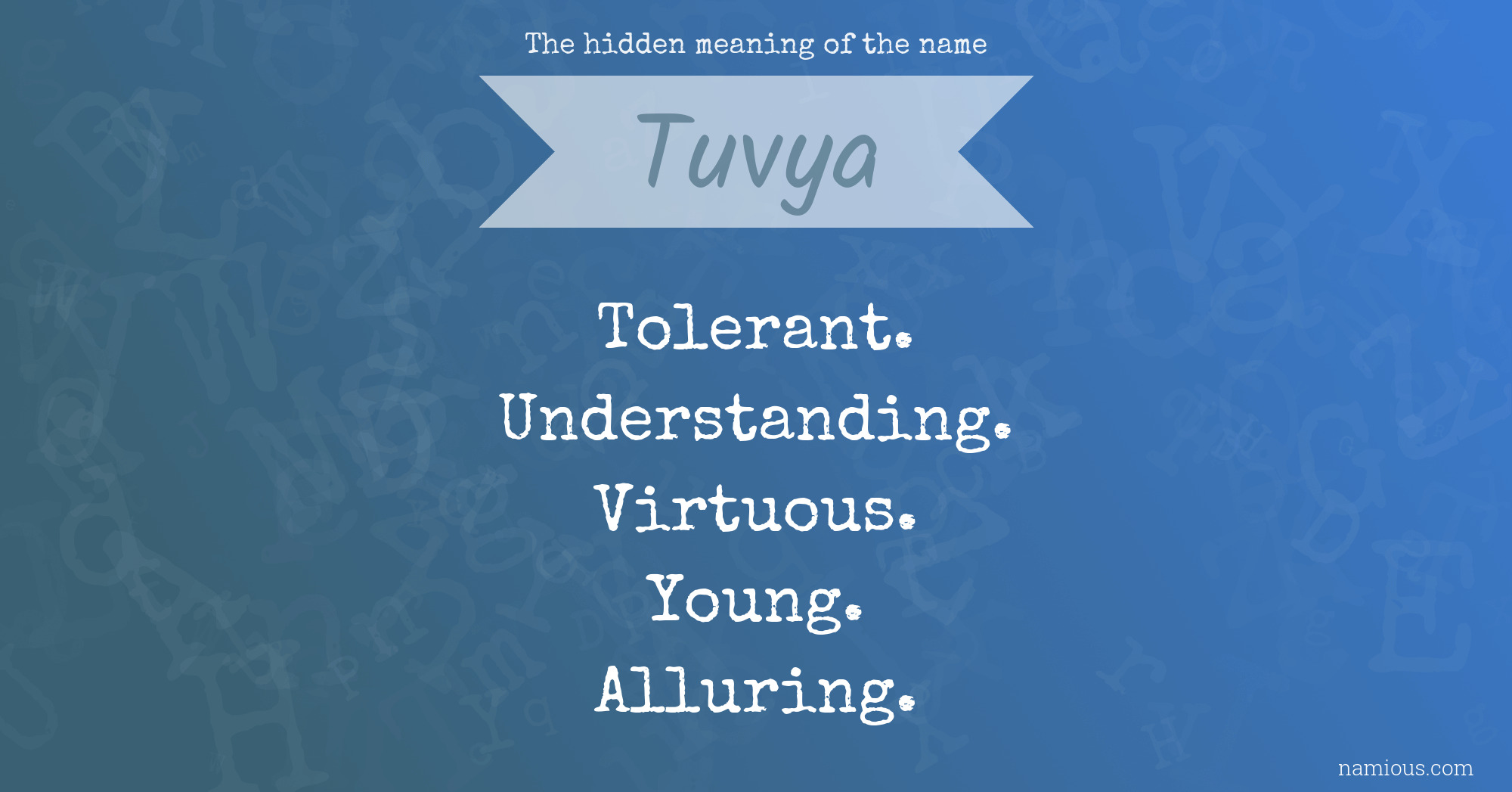 The hidden meaning of the name Tuvya