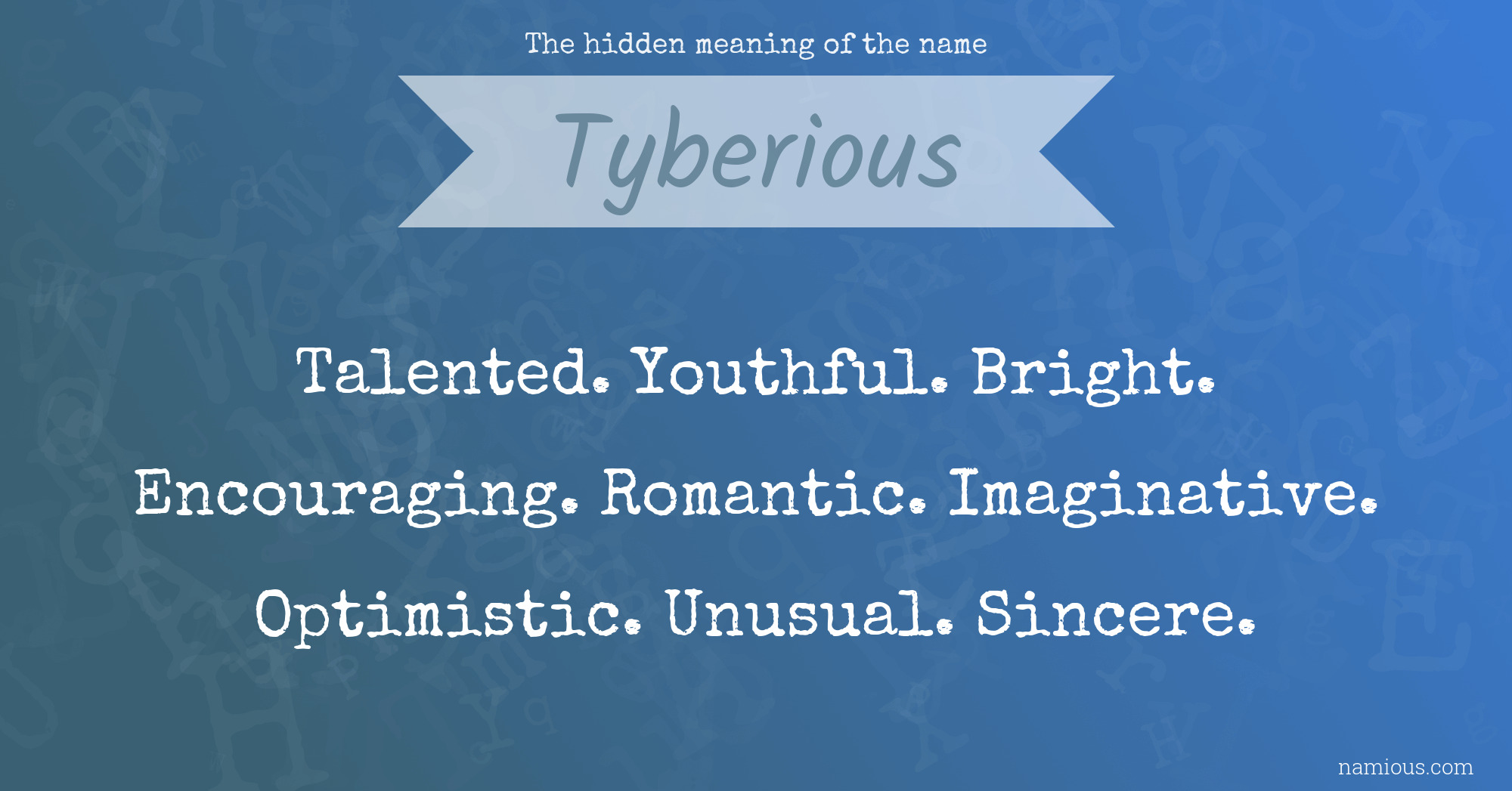 The hidden meaning of the name Tyberious