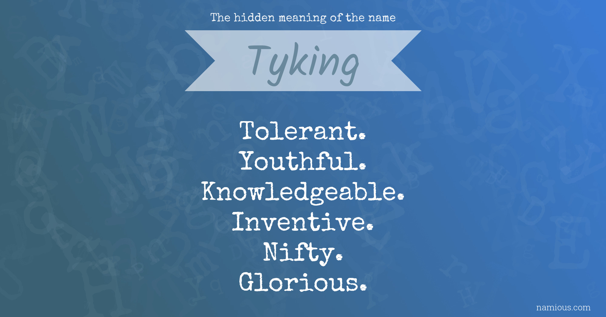 The hidden meaning of the name Tyking