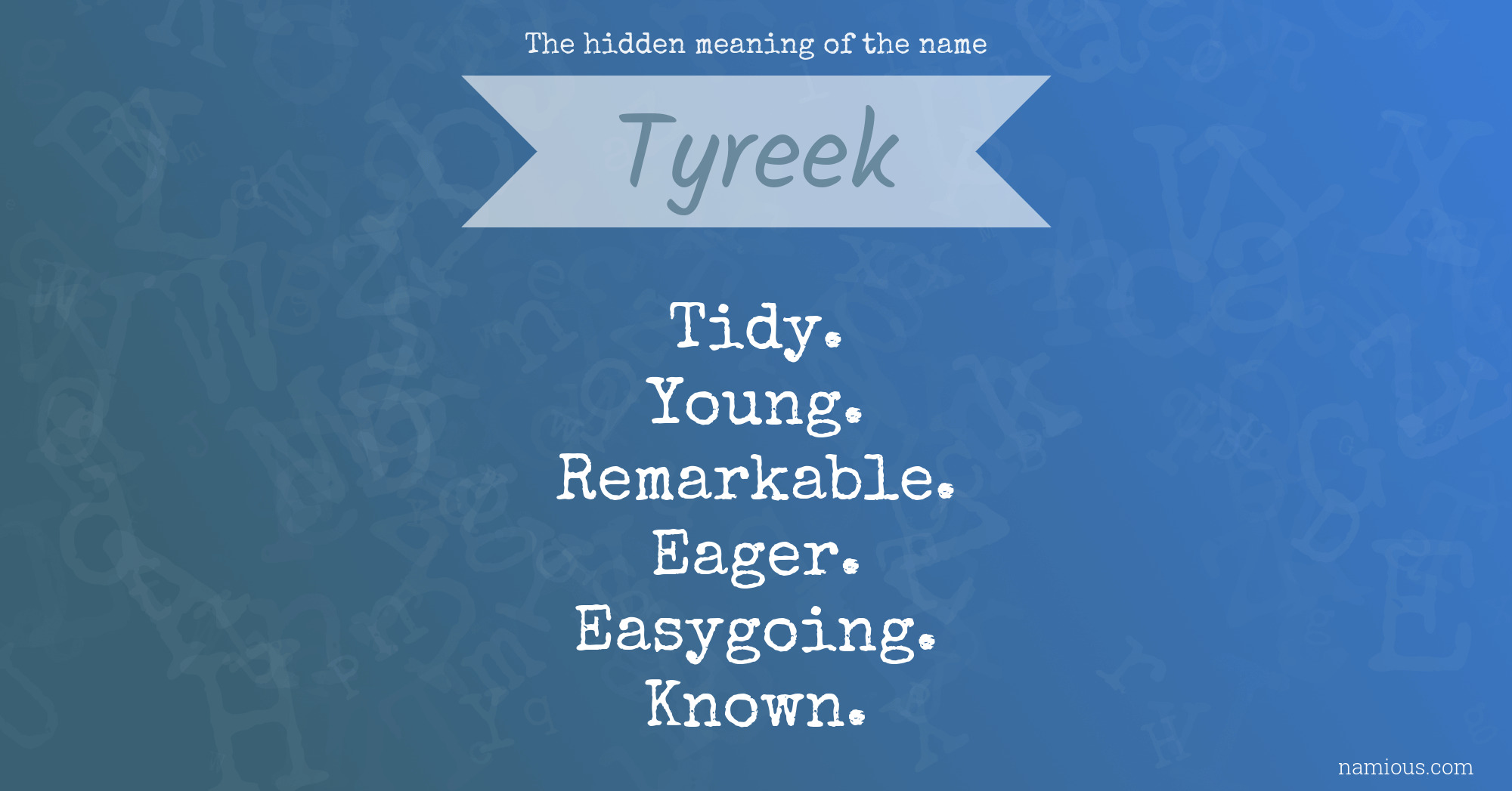 The hidden meaning of the name Tyreek