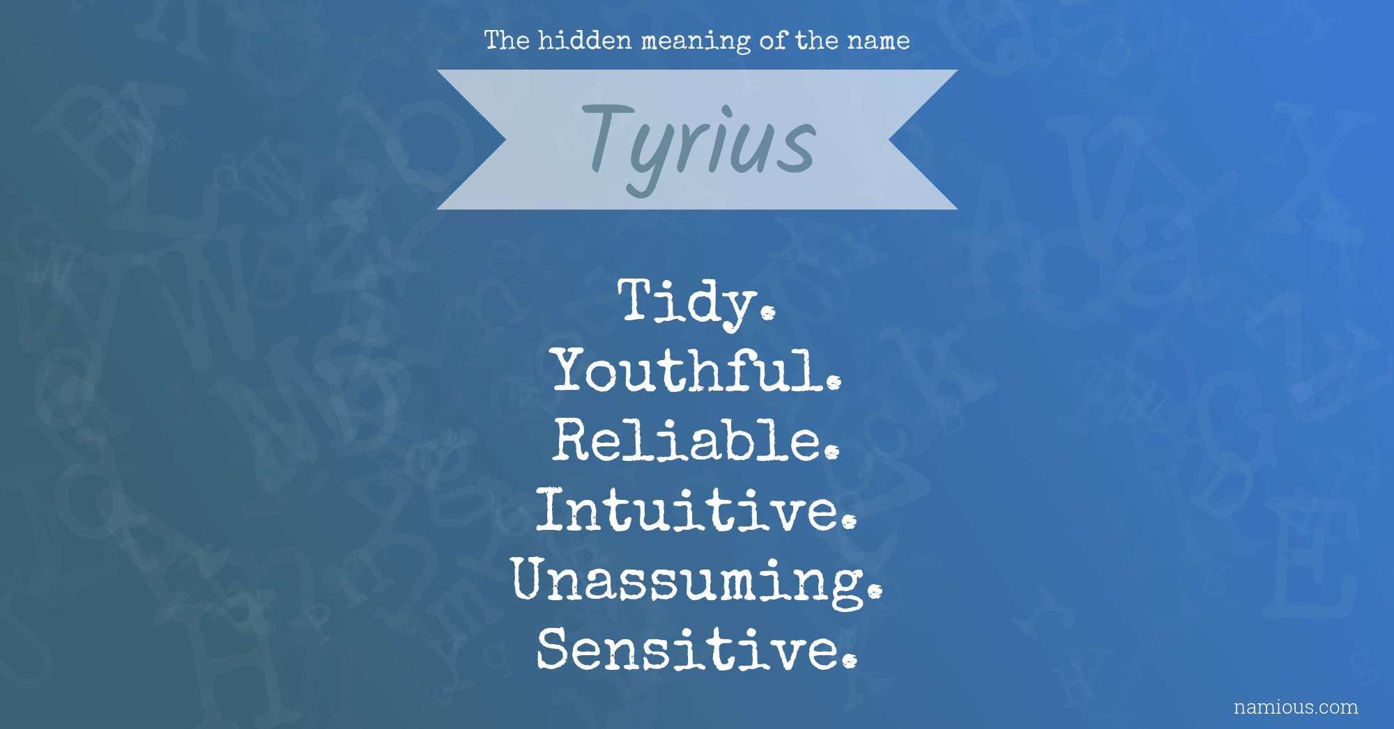 The hidden meaning of the name Tyrius