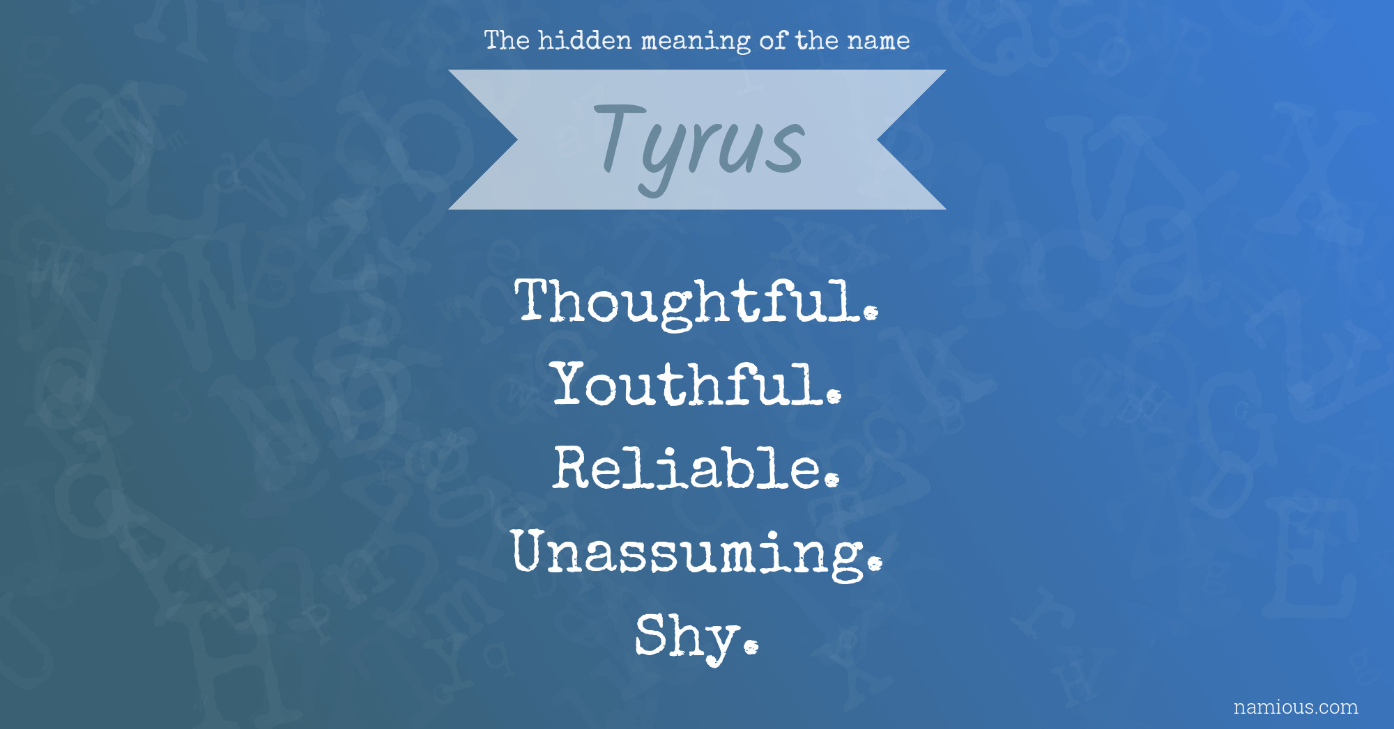 The hidden meaning of the name Tyrus