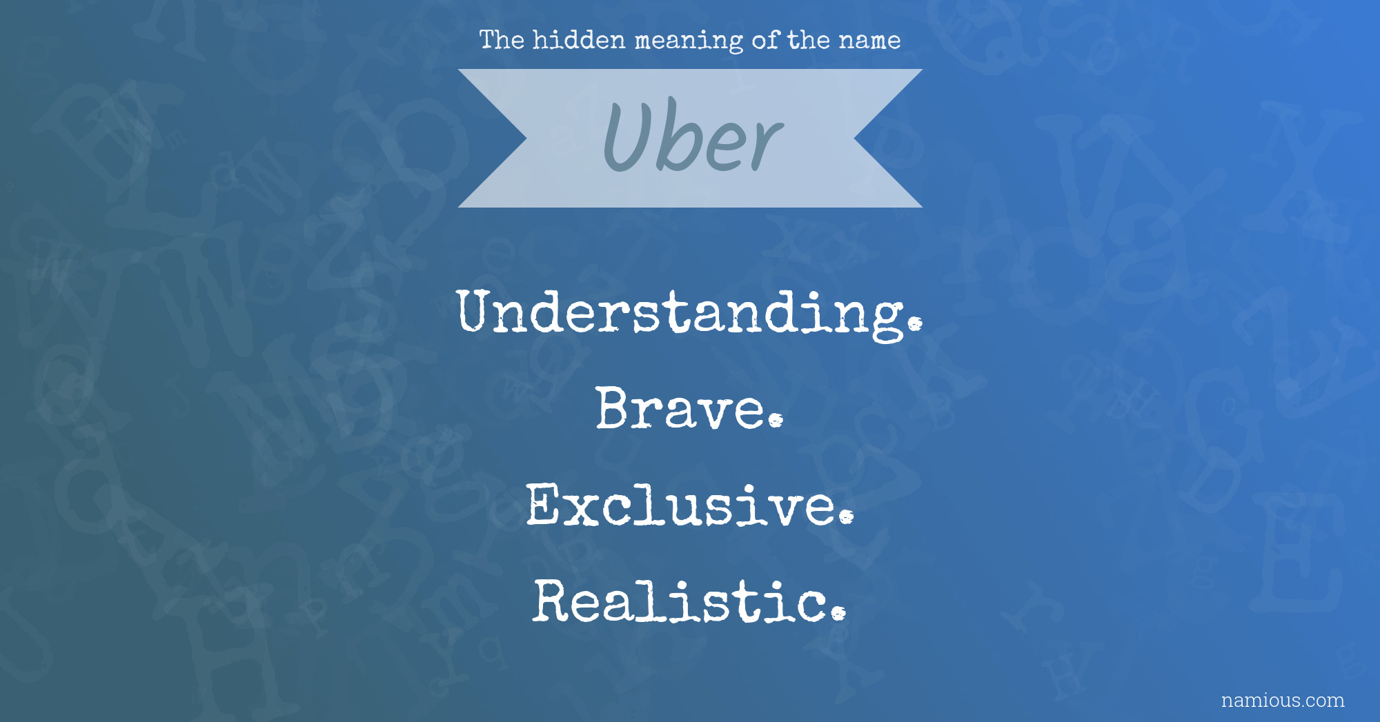 The hidden meaning of the name Uber