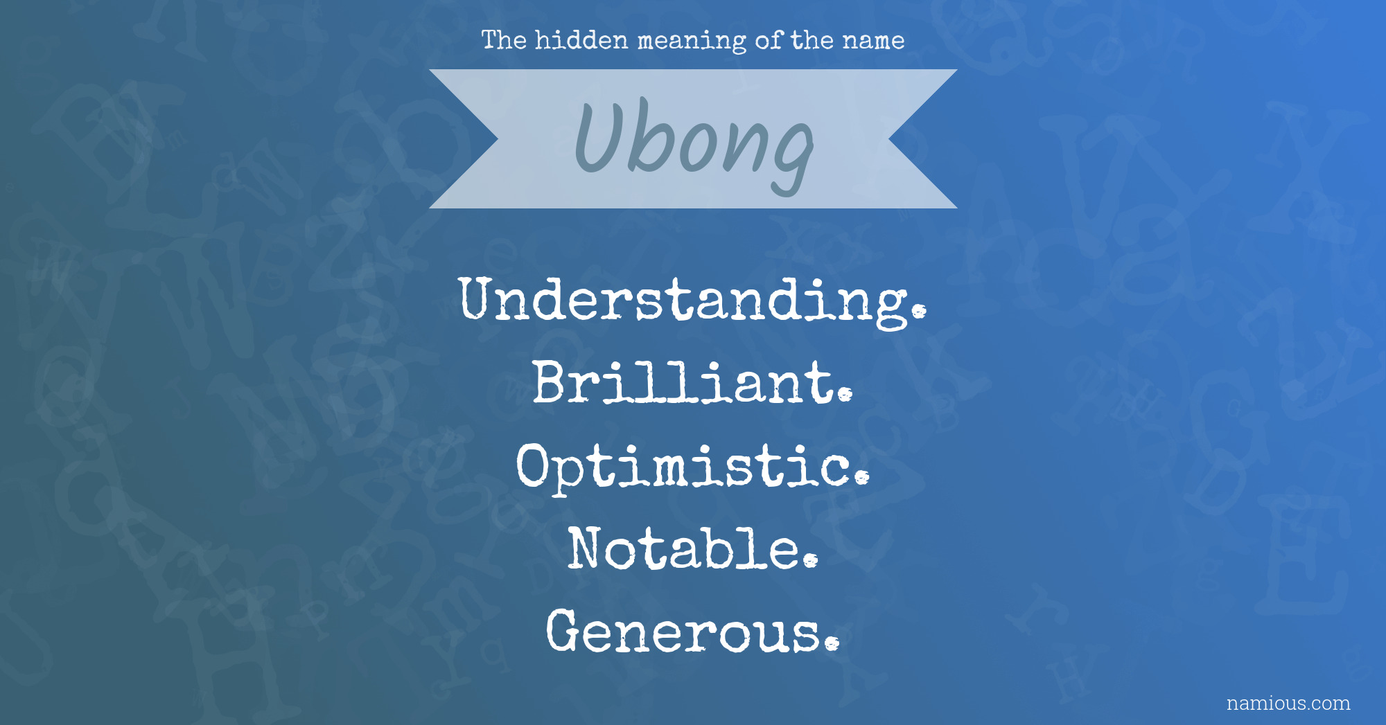 The hidden meaning of the name Ubong