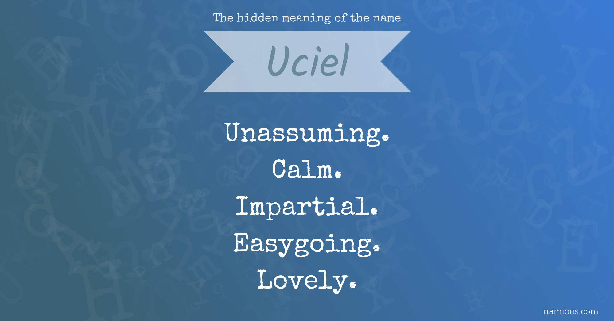 The hidden meaning of the name Uciel