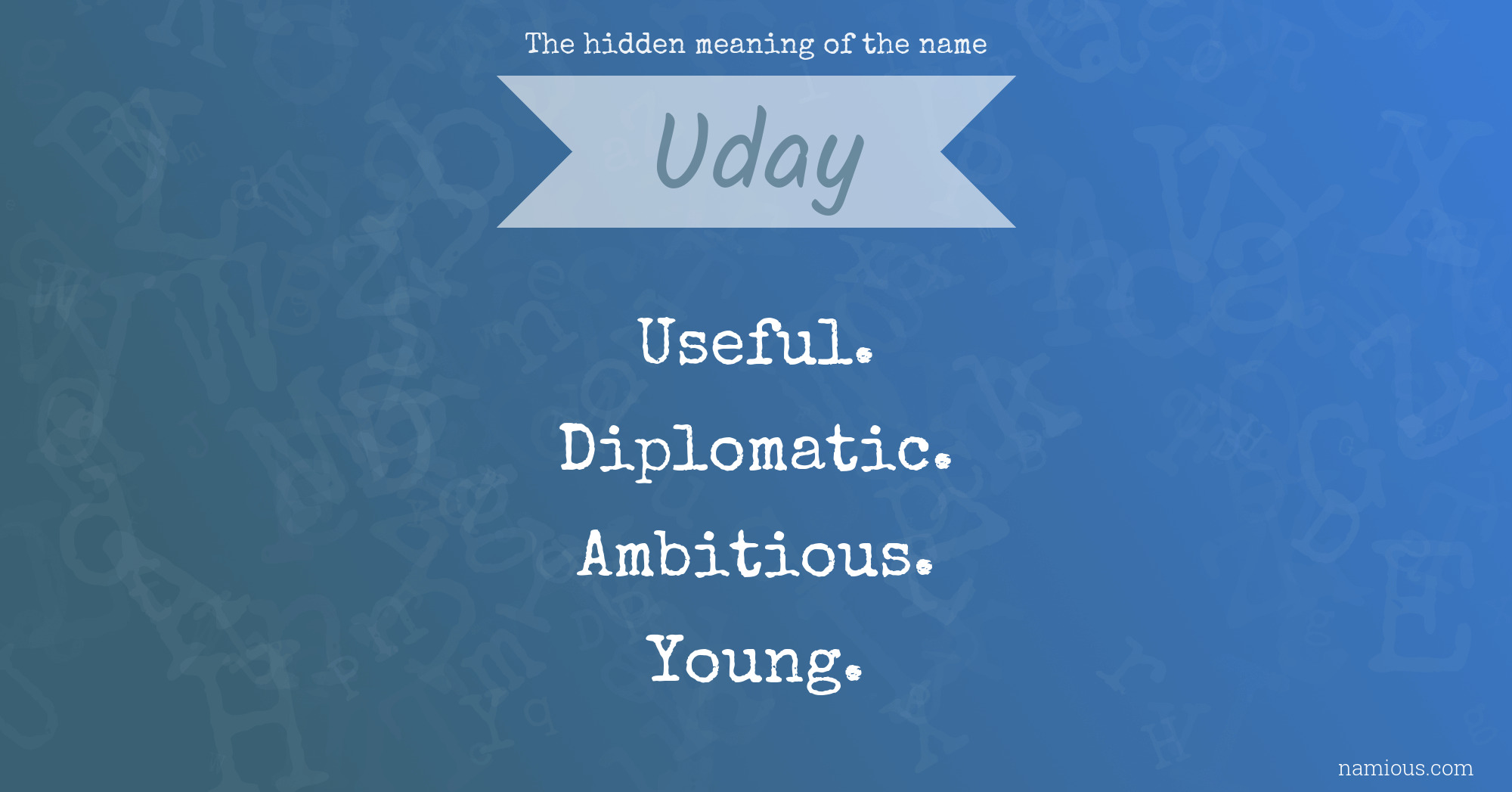 The hidden meaning of the name Uday