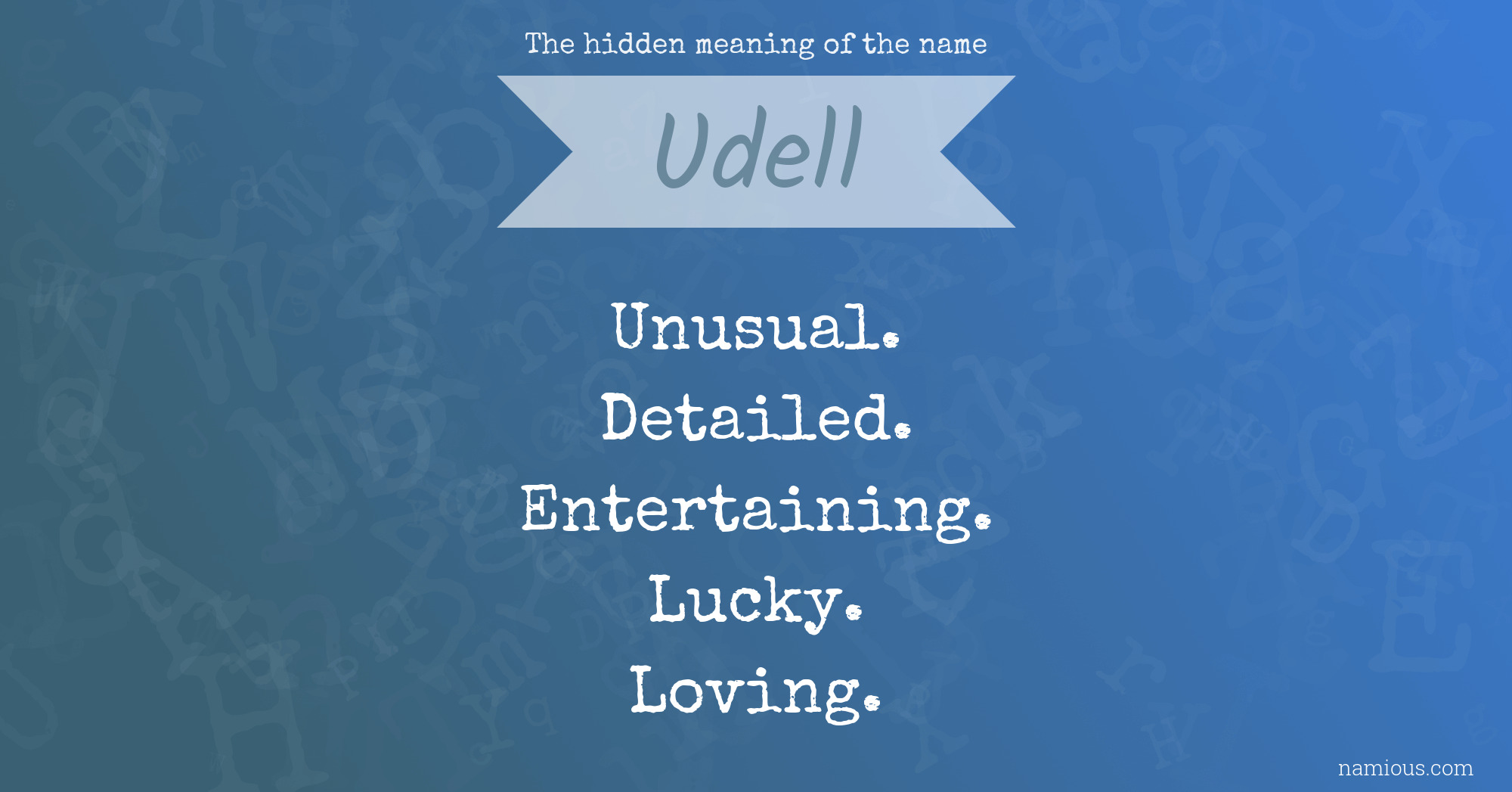 The hidden meaning of the name Udell