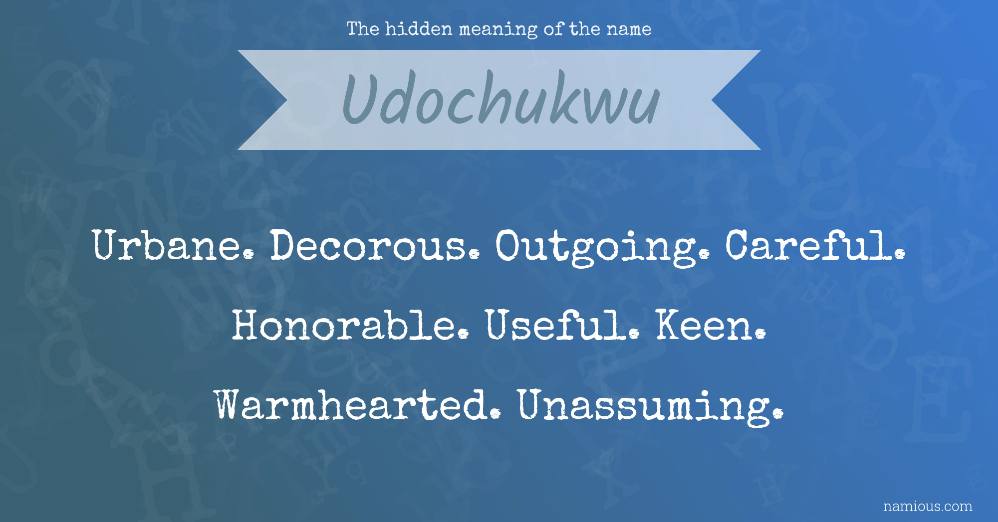 The hidden meaning of the name Udochukwu