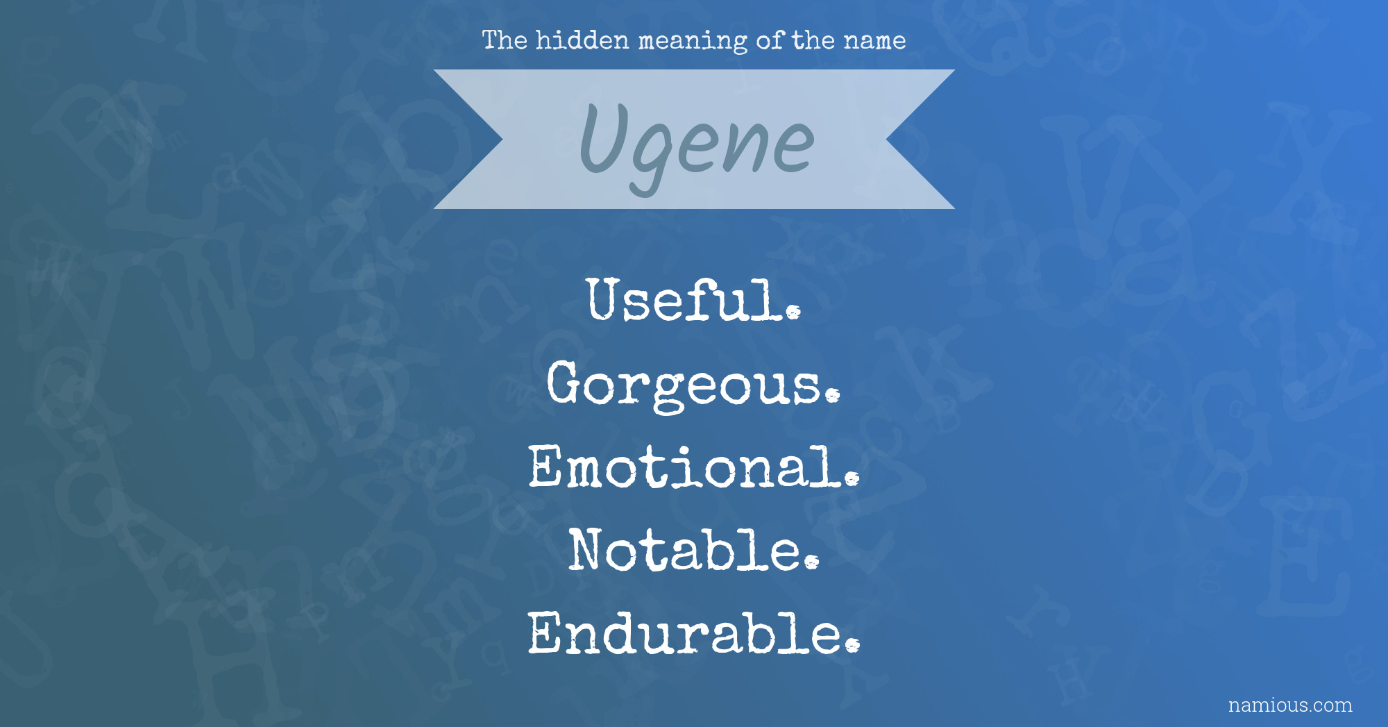 The hidden meaning of the name Ugene