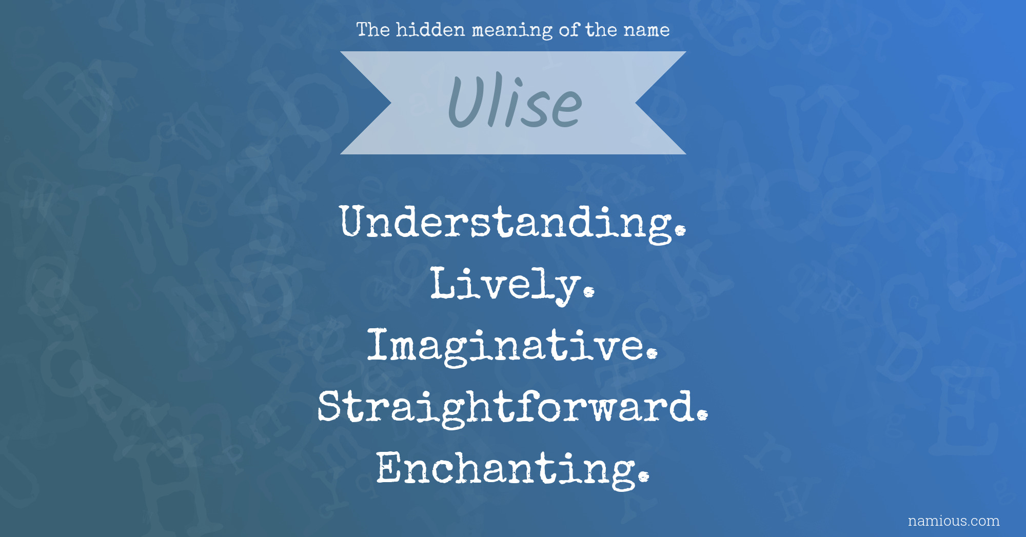 The hidden meaning of the name Ulise