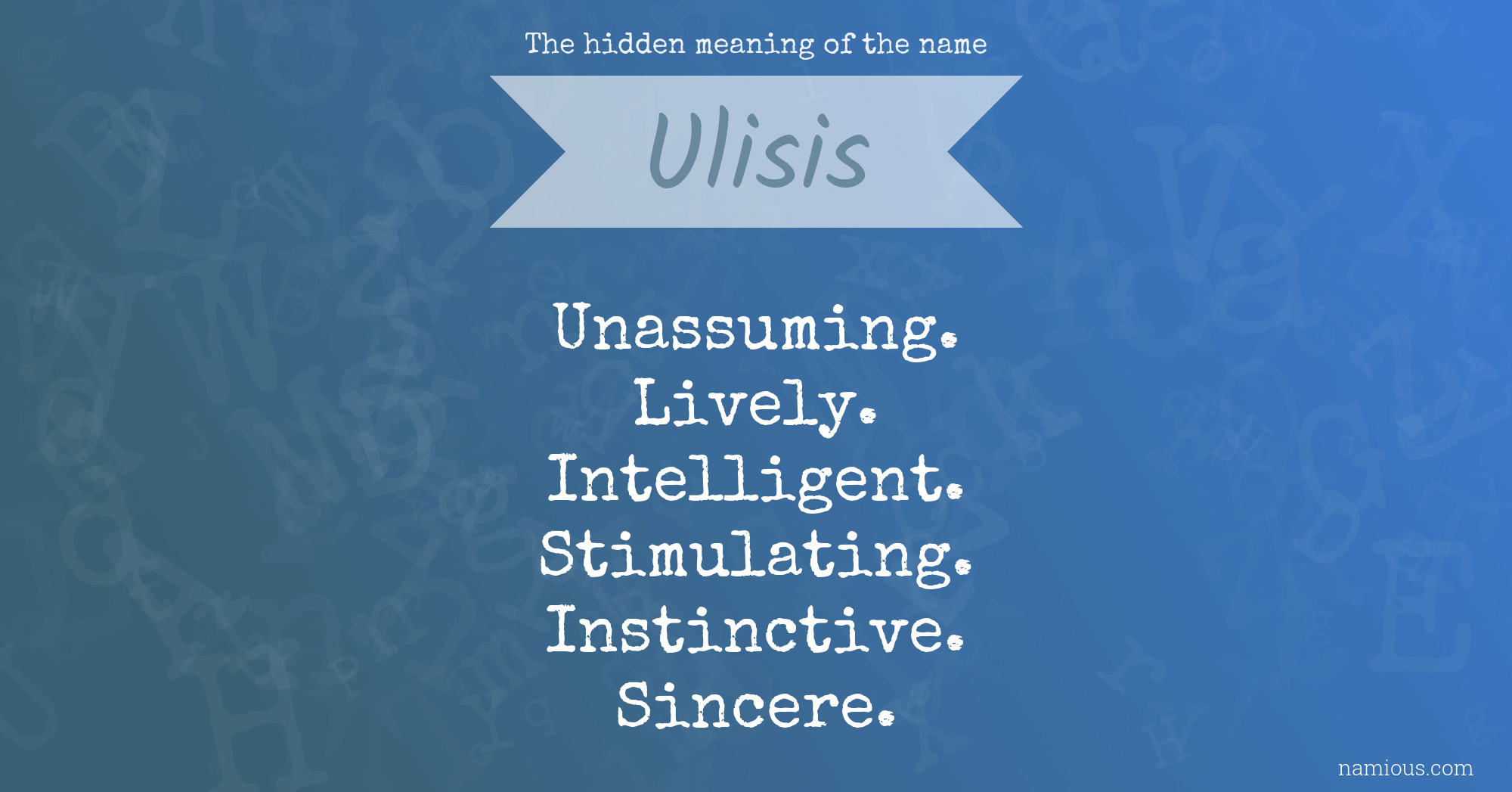 The hidden meaning of the name Ulisis