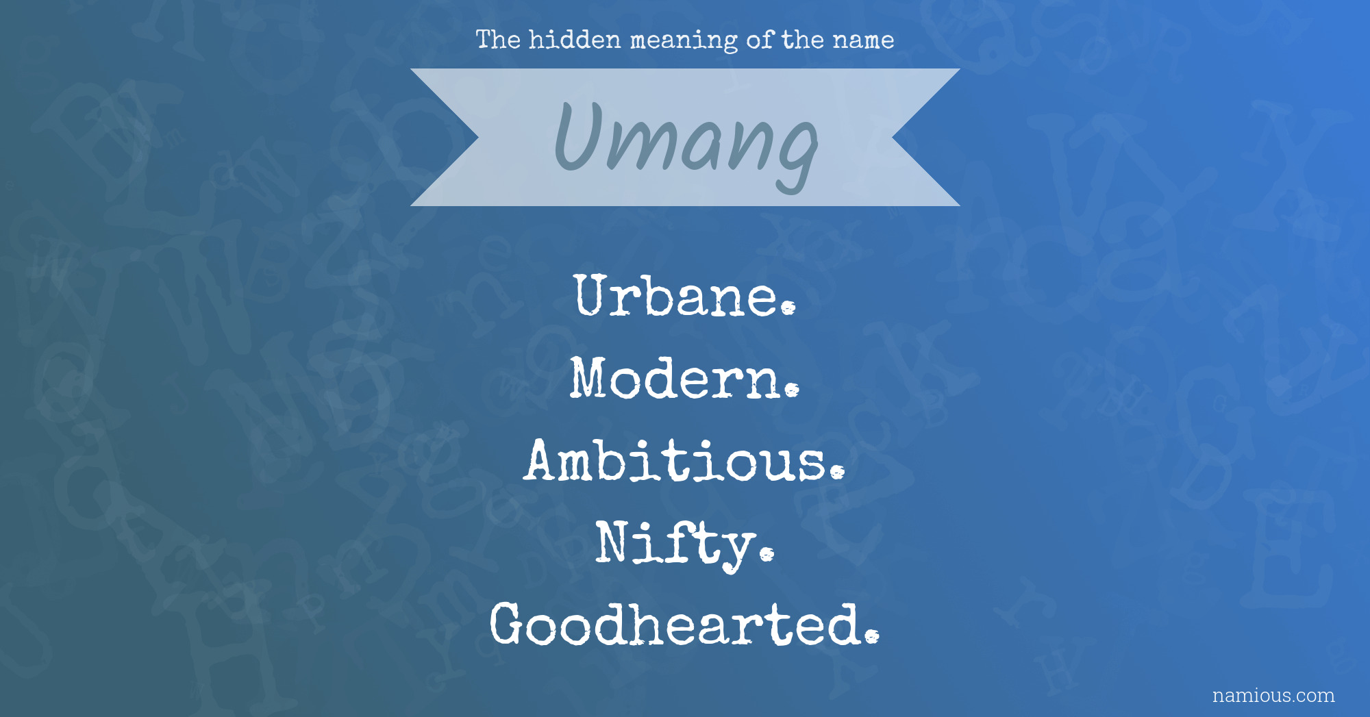 The hidden meaning of the name Umang