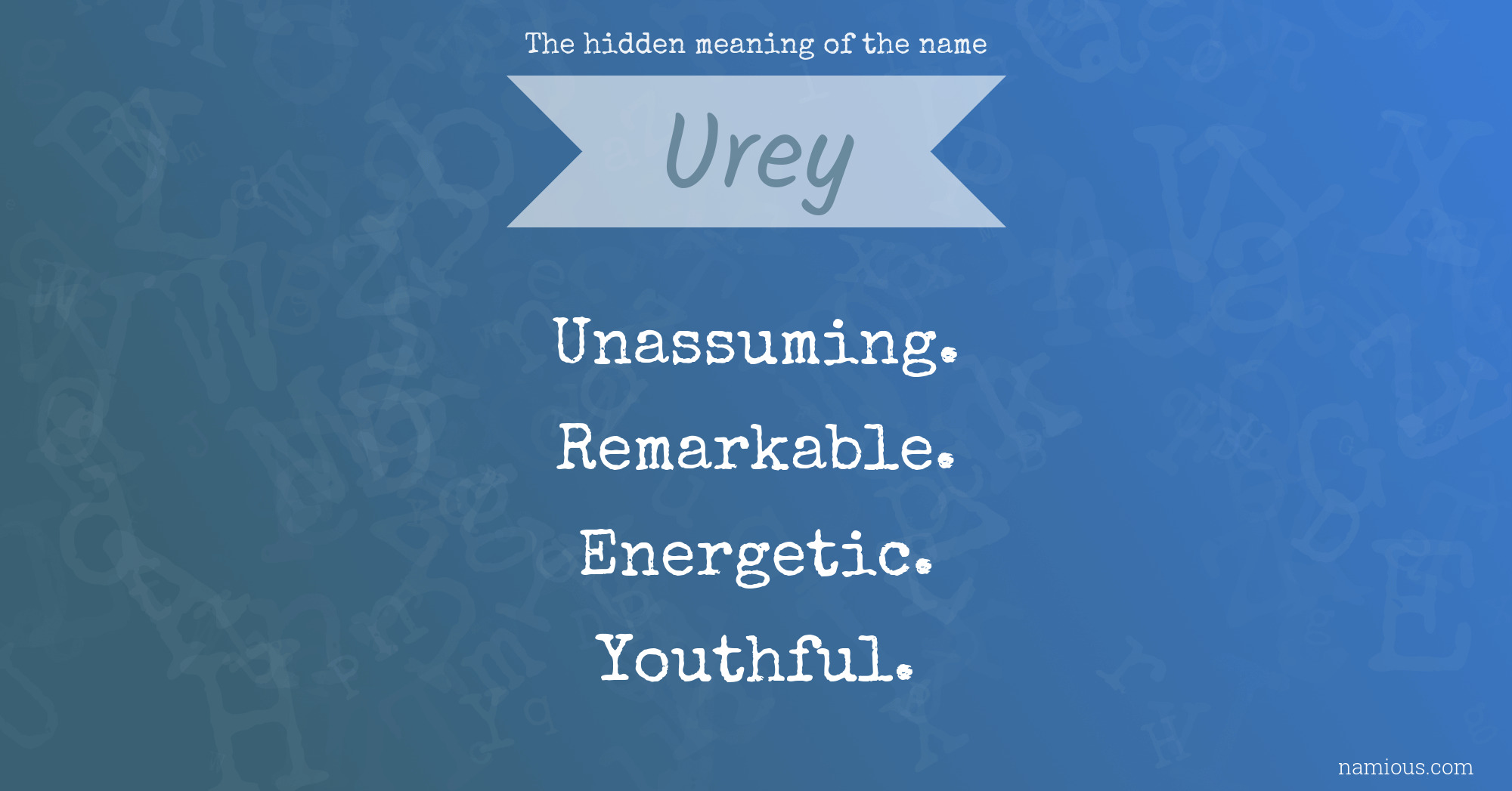 The hidden meaning of the name Urey