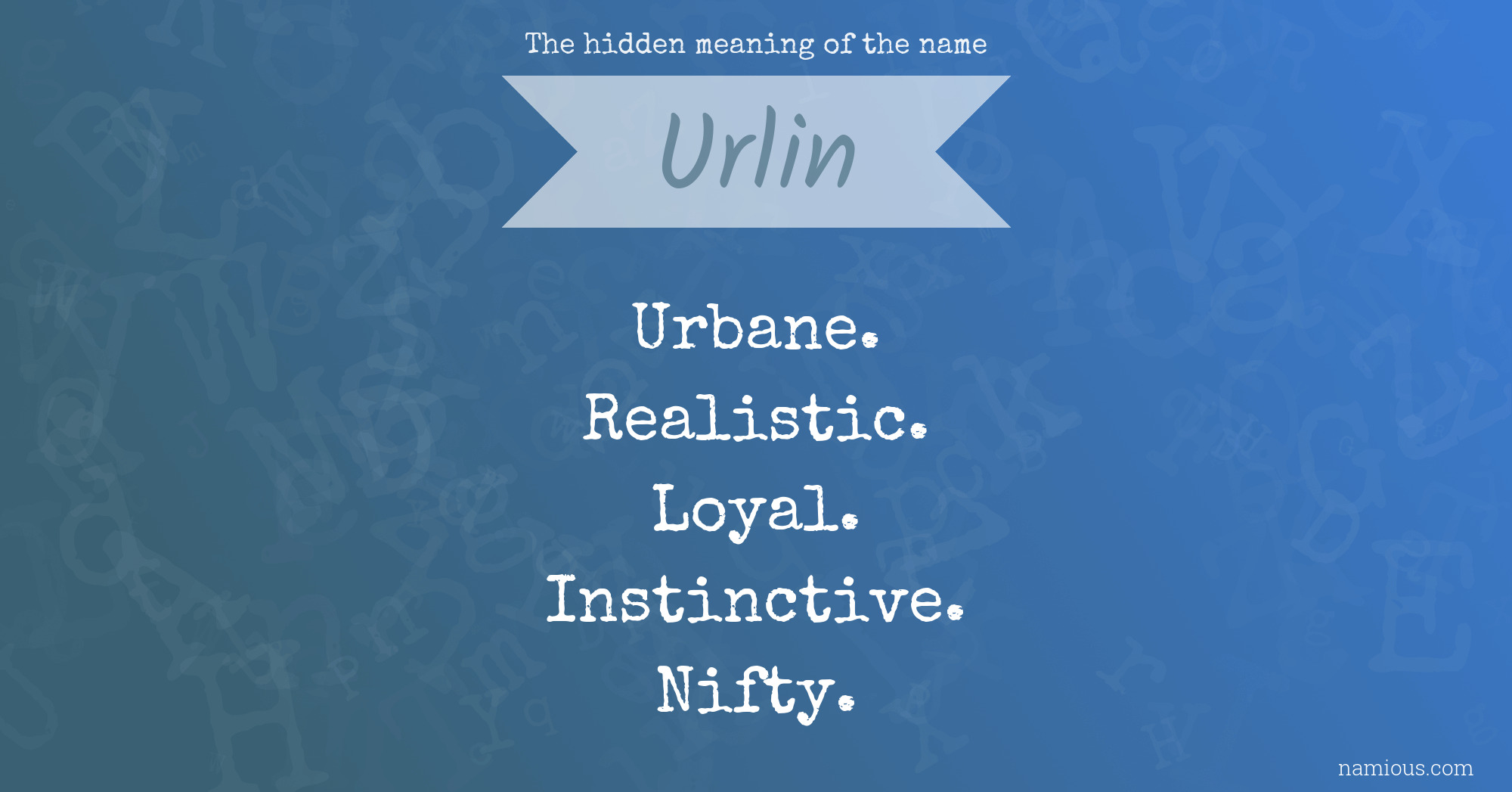 The hidden meaning of the name Urlin