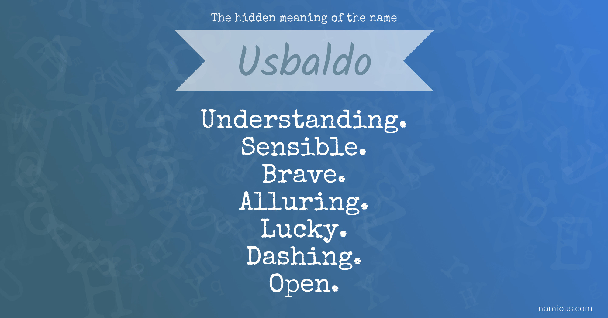 The hidden meaning of the name Usbaldo