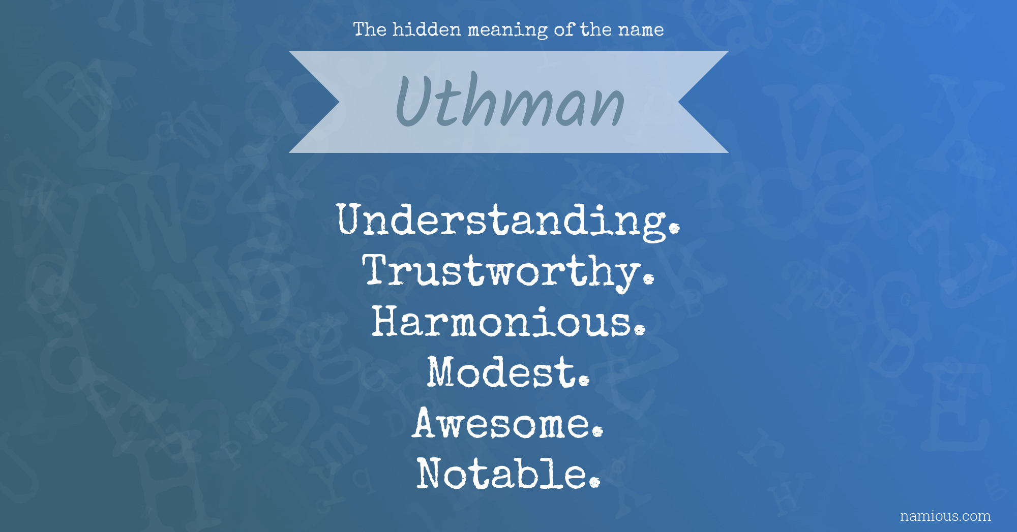 The hidden meaning of the name Uthman