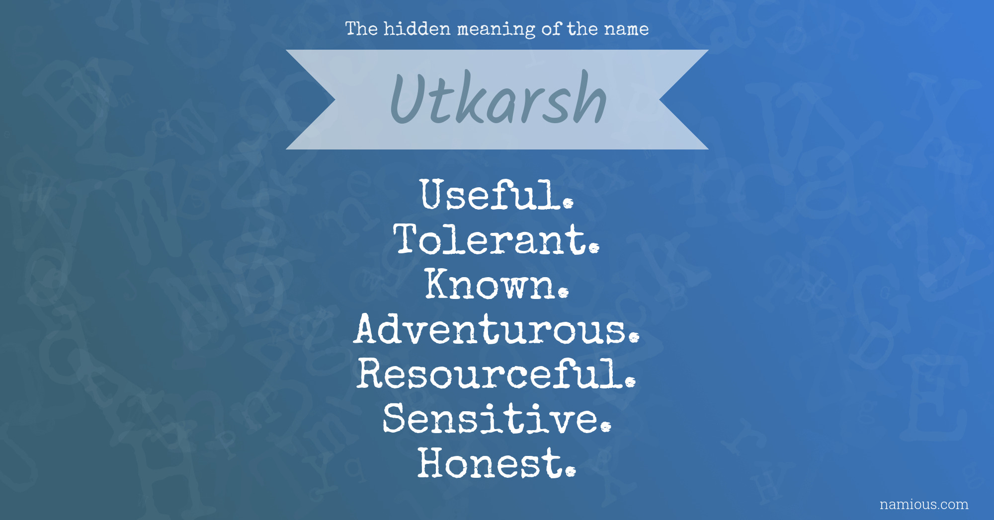 The hidden meaning of the name Utkarsh