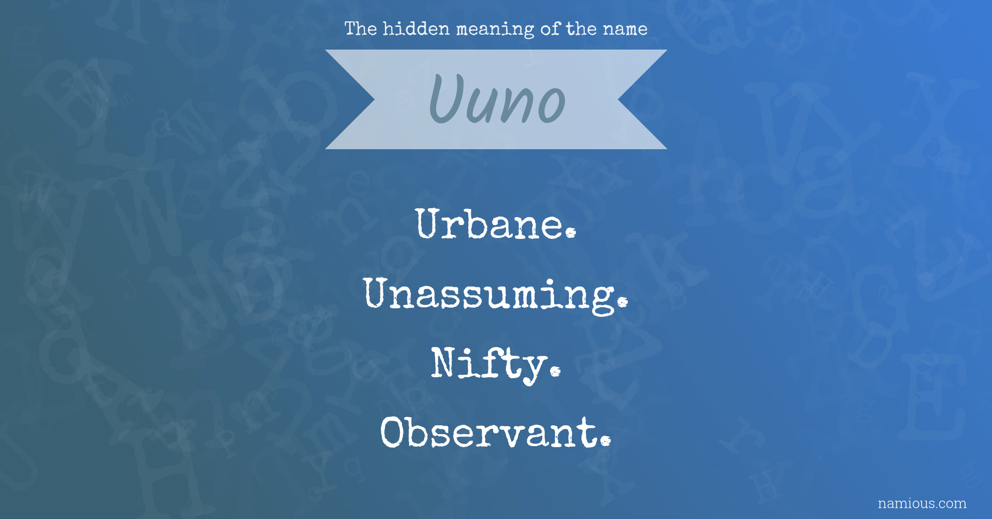 The hidden meaning of the name Uuno