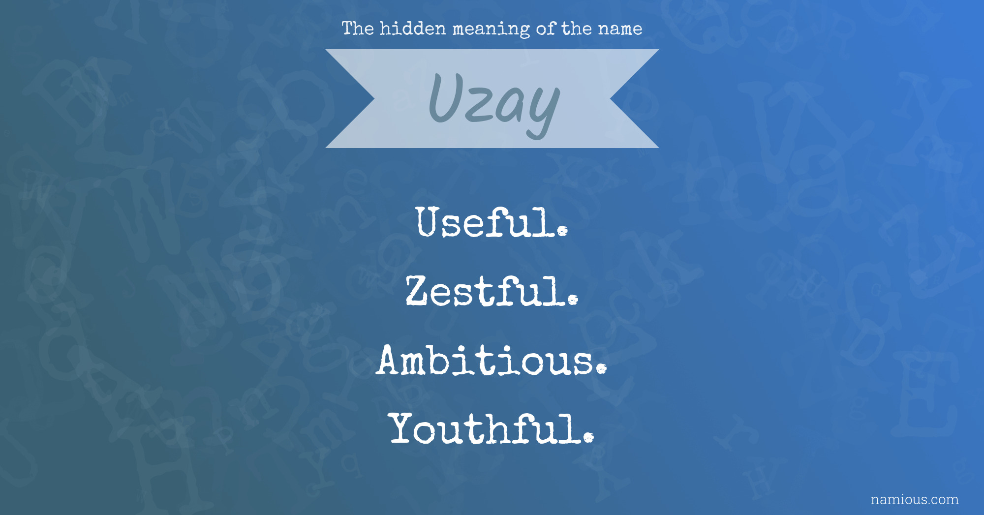 The hidden meaning of the name Uzay