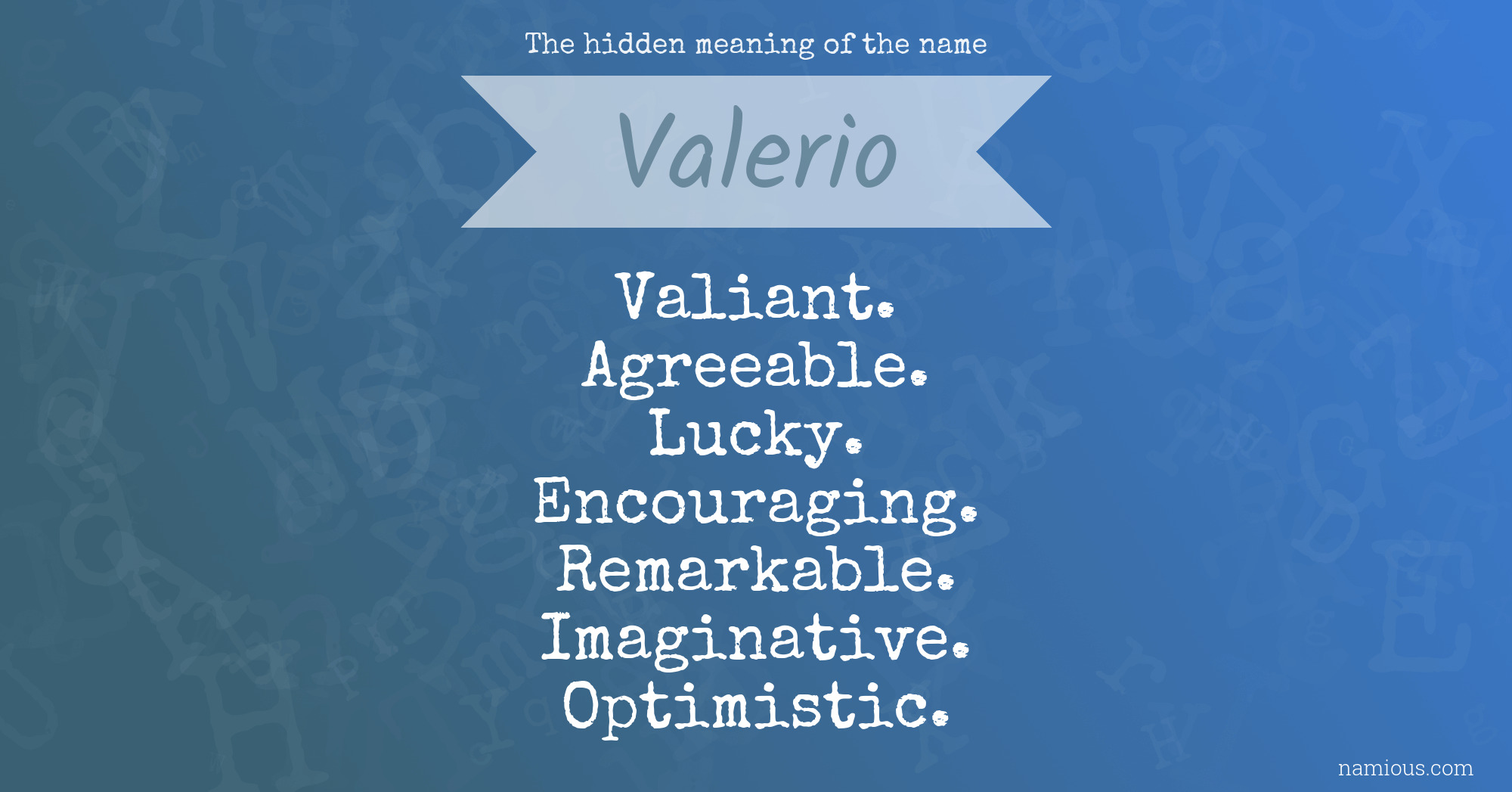 The hidden meaning of the name Valerio