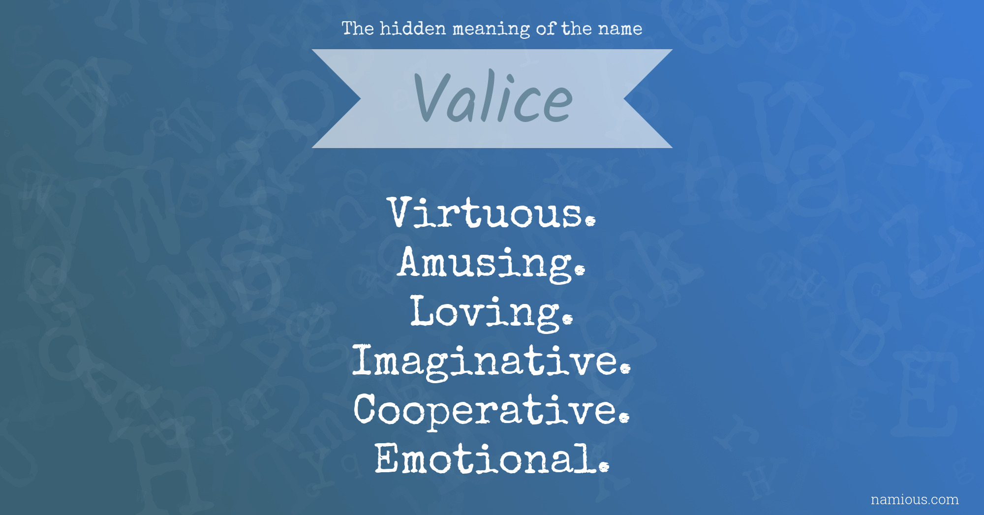 The hidden meaning of the name Valice