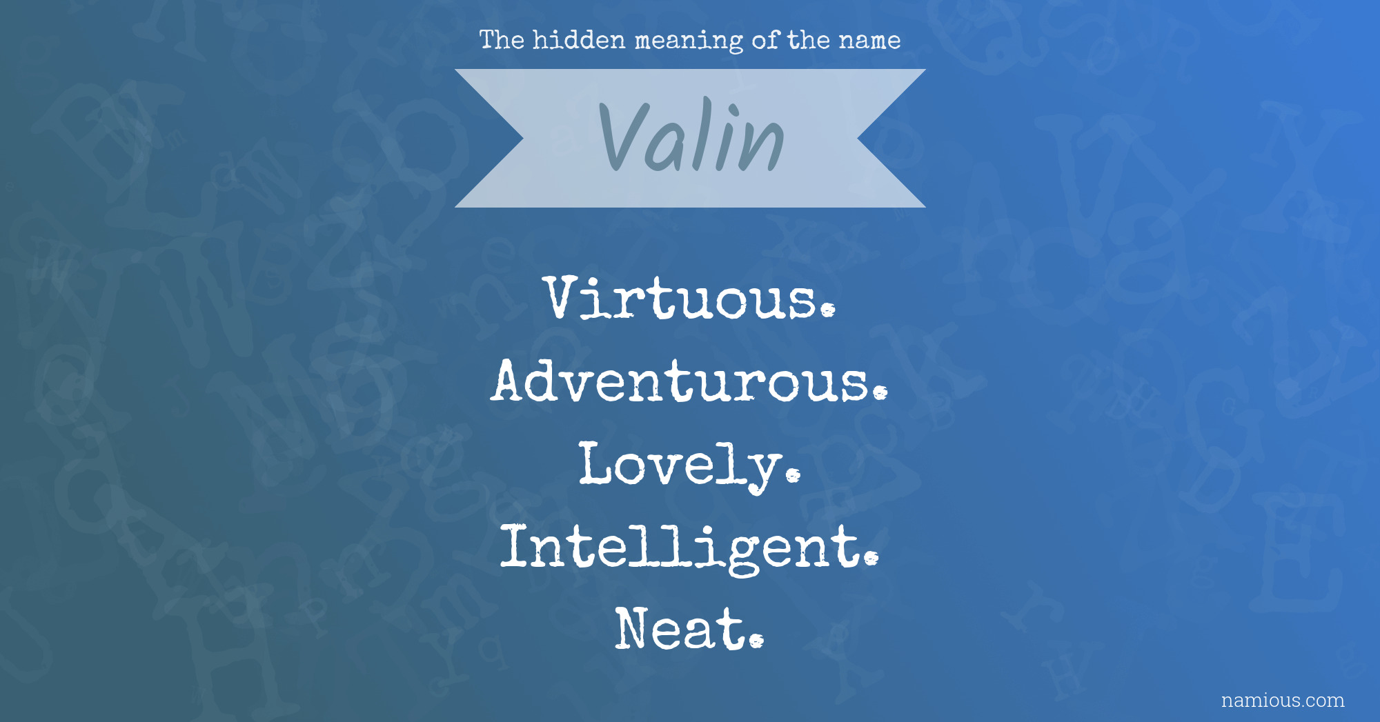 The hidden meaning of the name Valin