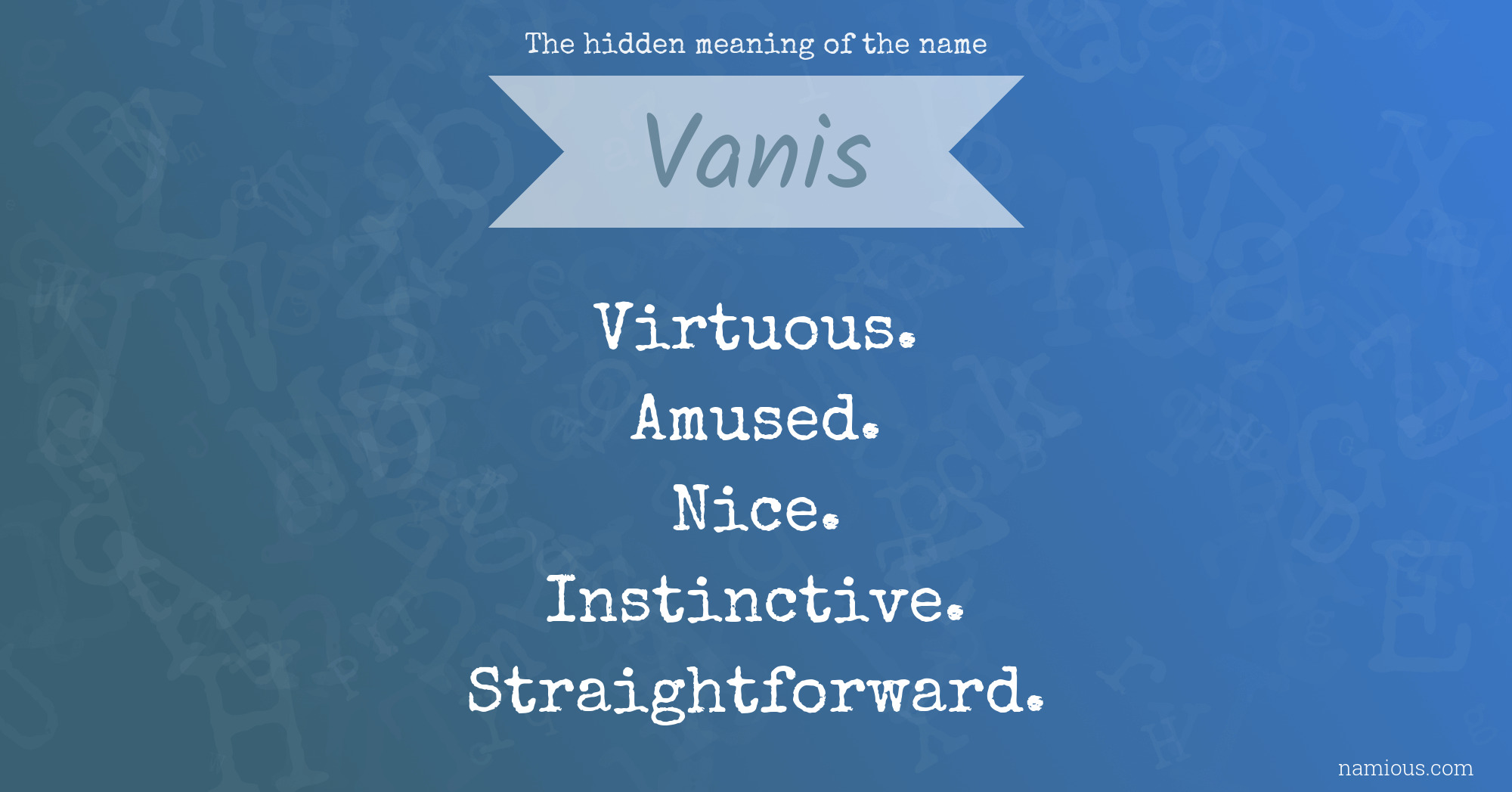 The hidden meaning of the name Vanis