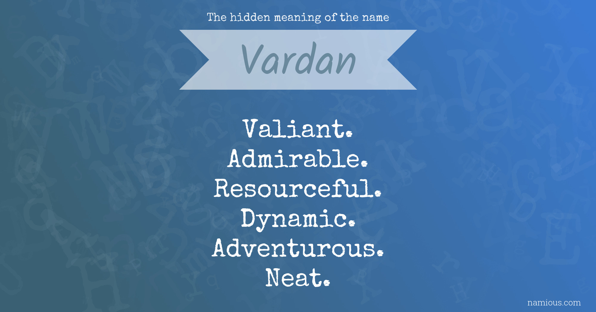 The hidden meaning of the name Vardan