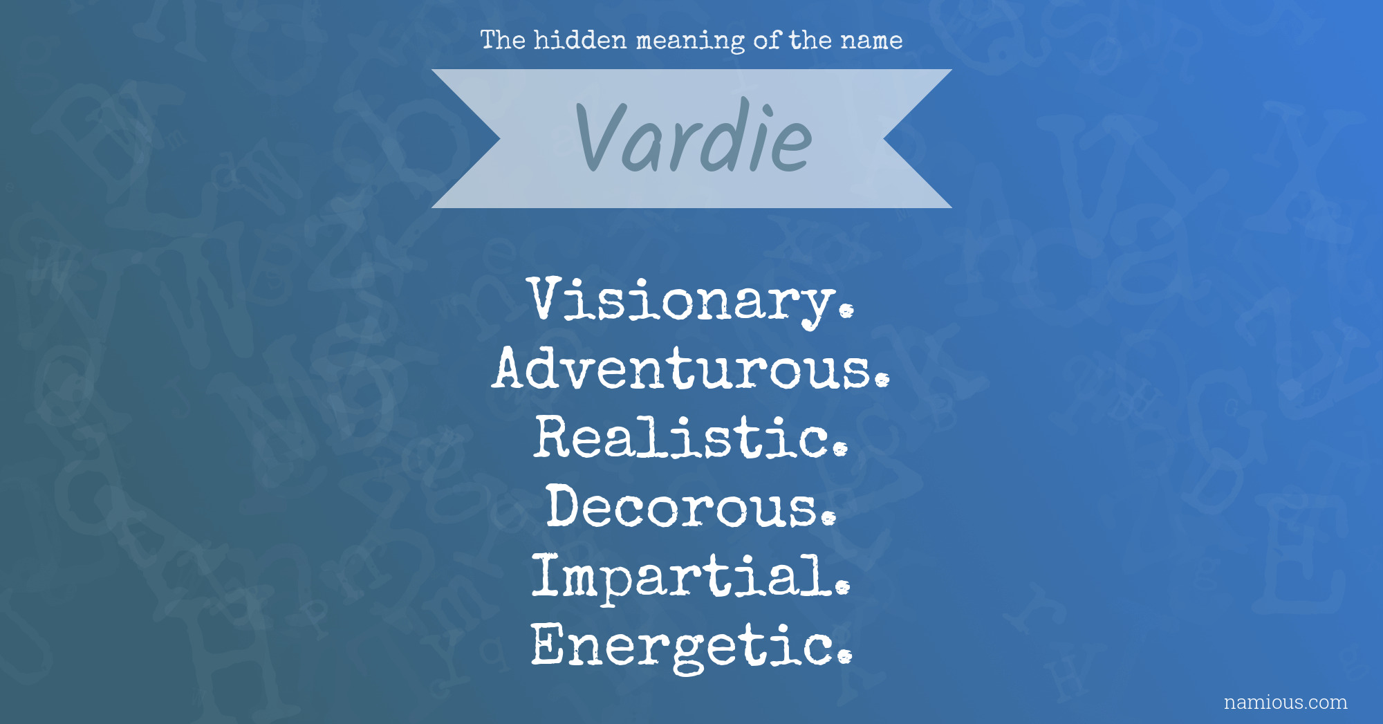 The hidden meaning of the name Vardie