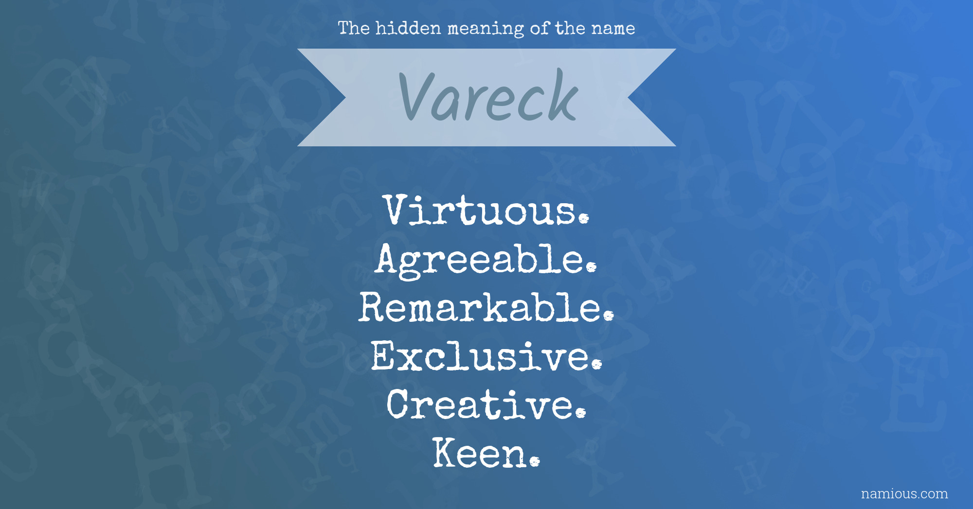 The hidden meaning of the name Vareck