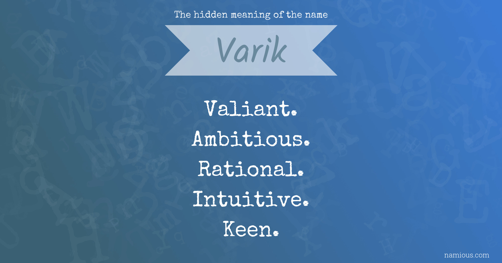 The hidden meaning of the name Varik