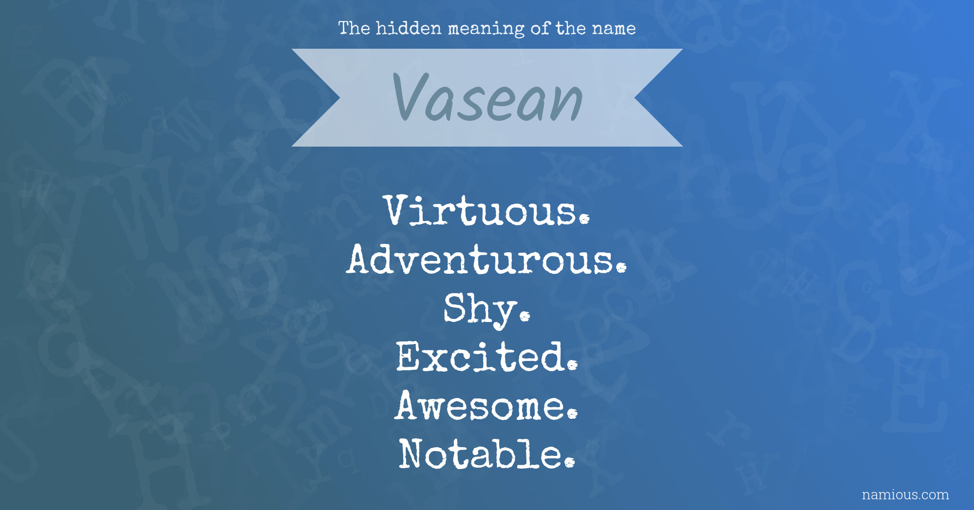 The hidden meaning of the name Vasean