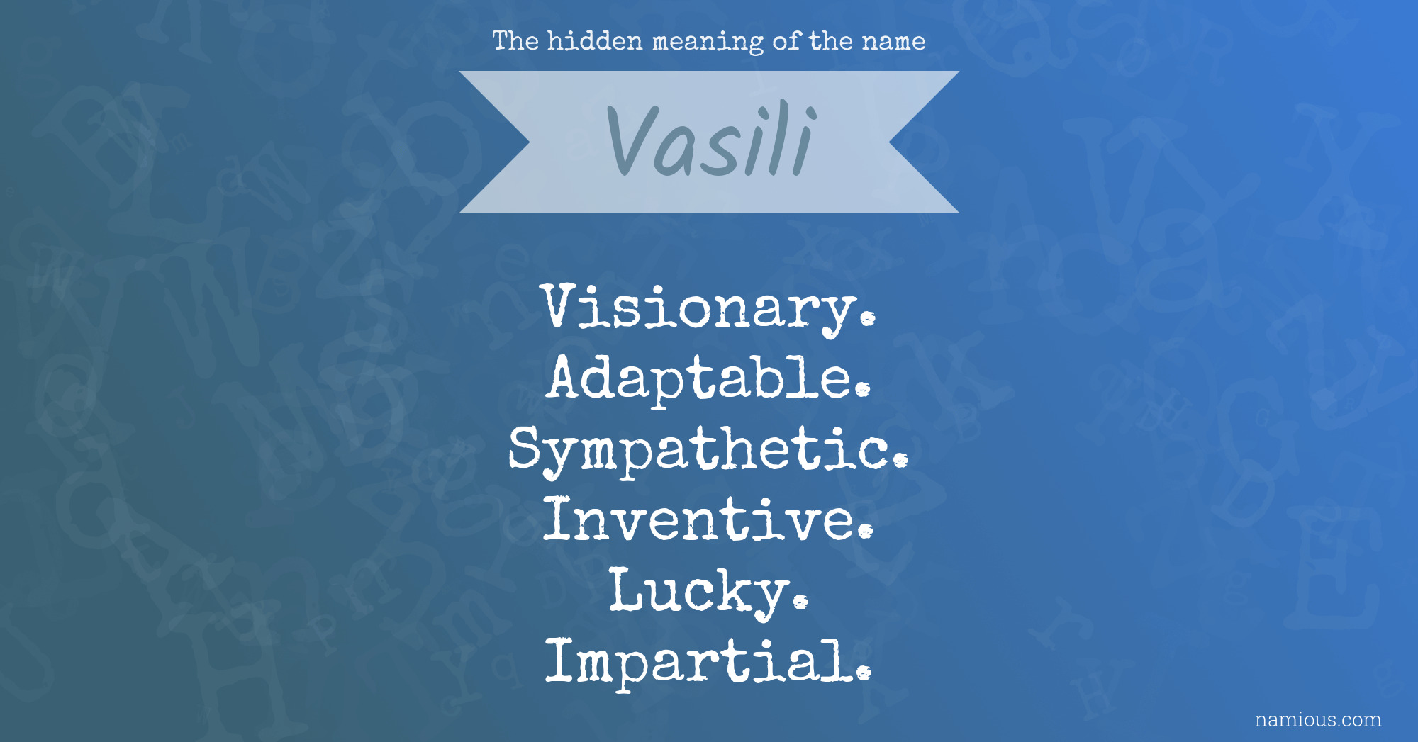 The hidden meaning of the name Vasili