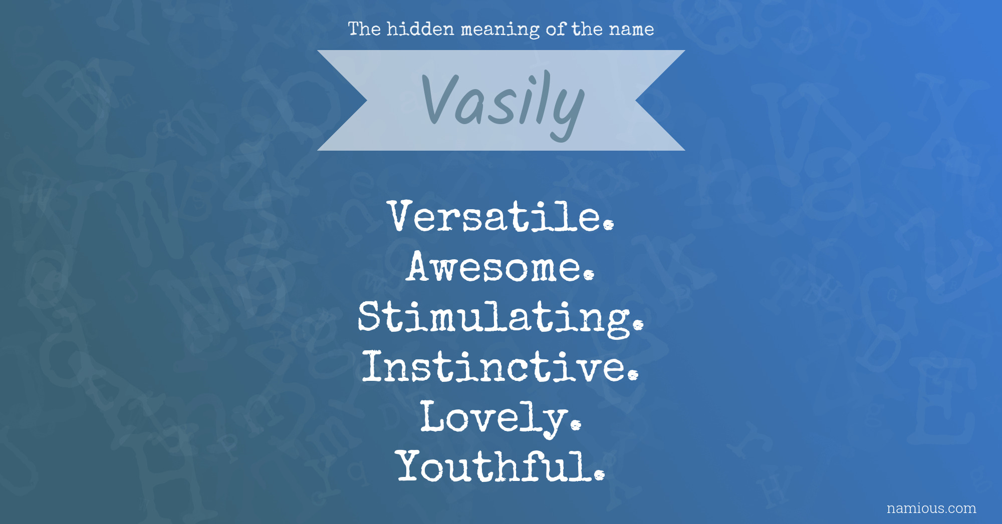 The hidden meaning of the name Vasily