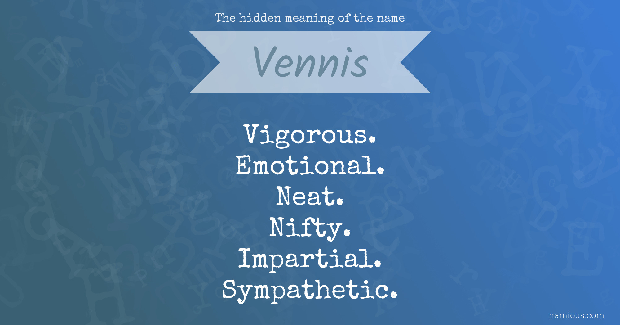 The hidden meaning of the name Vennis