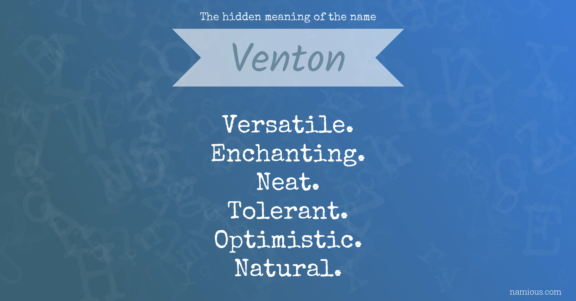 The hidden meaning of the name Venton