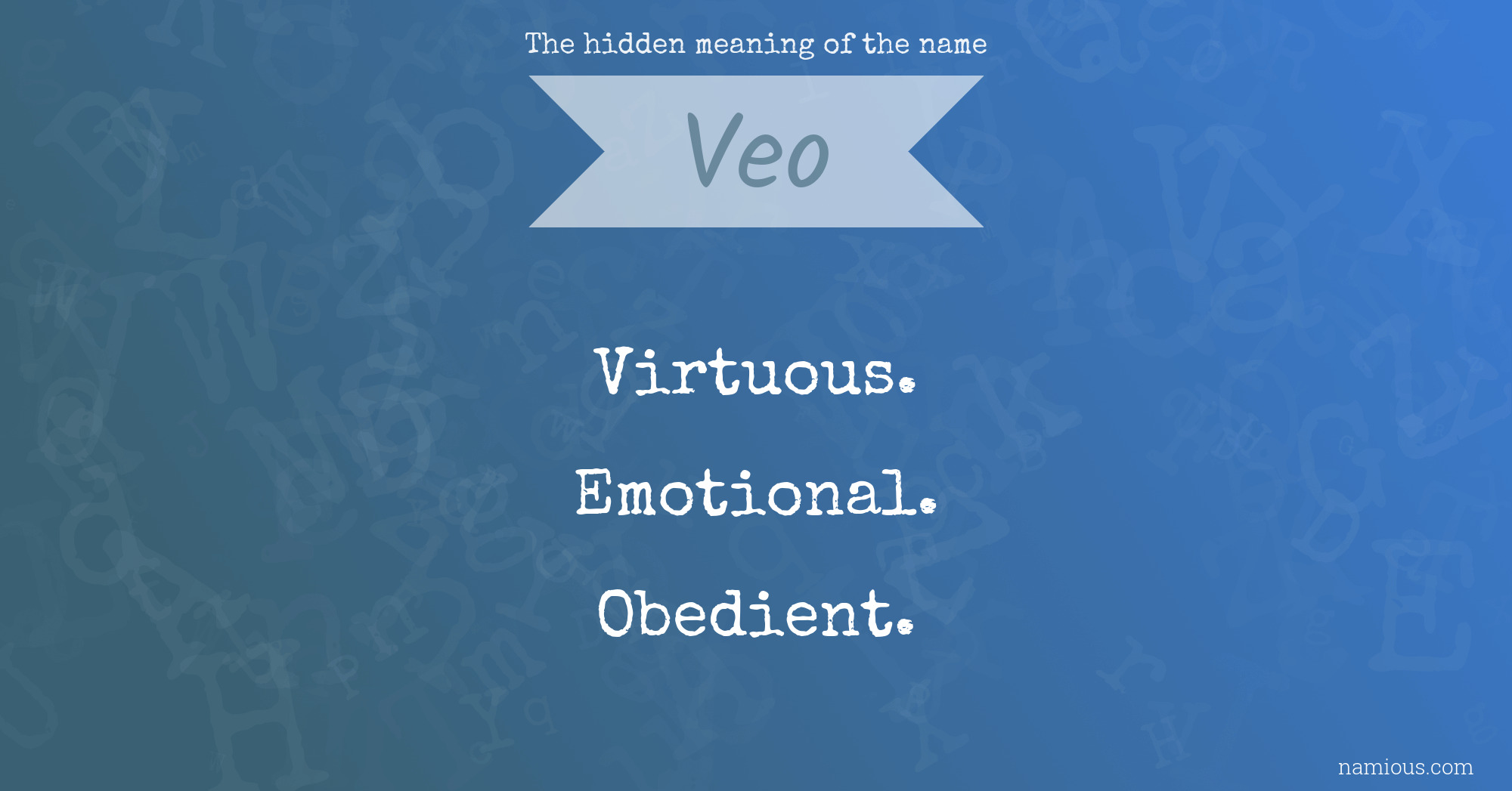 The hidden meaning of the name Veo