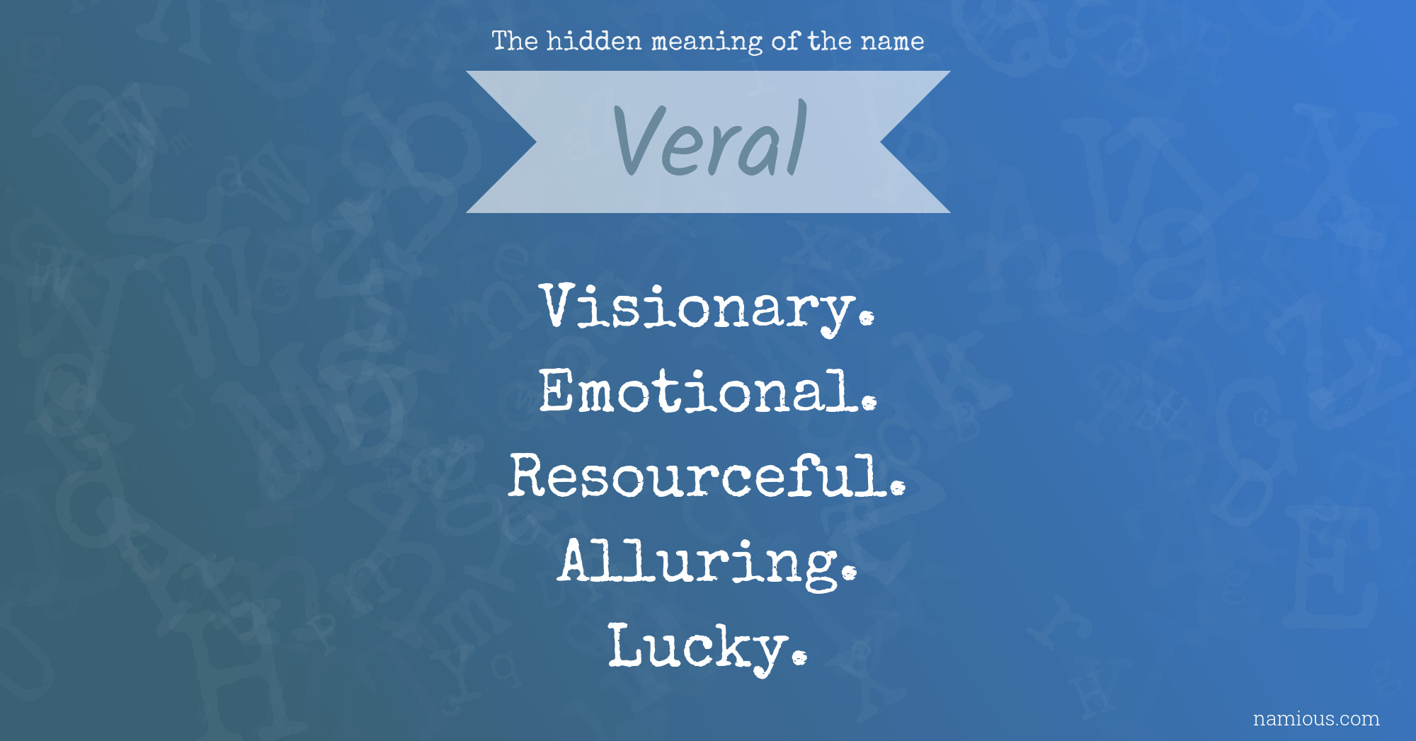 The hidden meaning of the name Veral