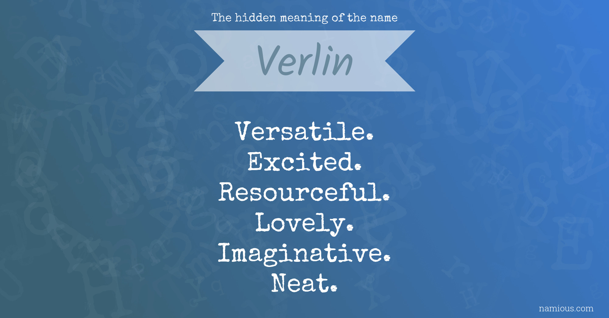 The hidden meaning of the name Verlin