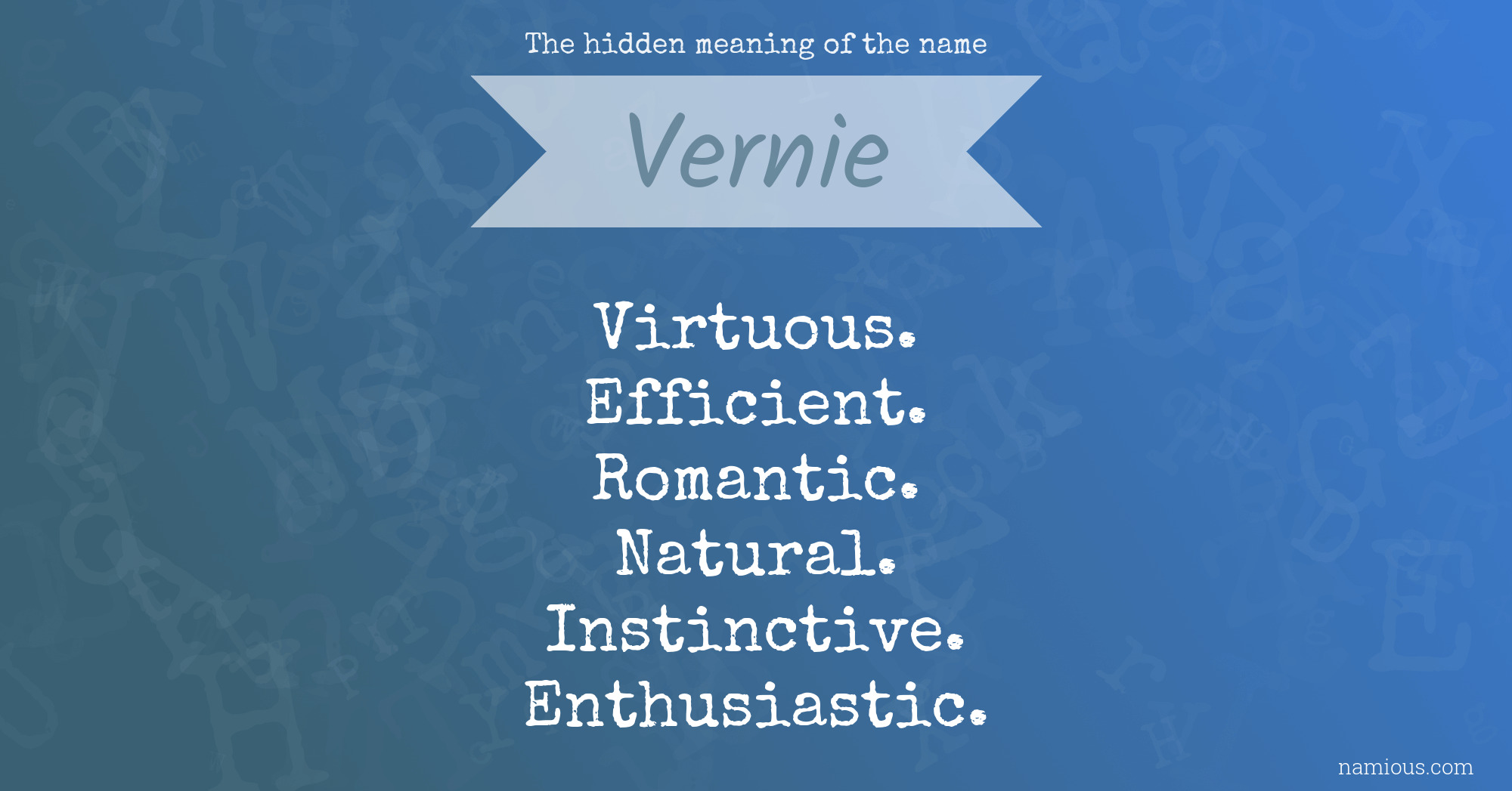 The hidden meaning of the name Vernie