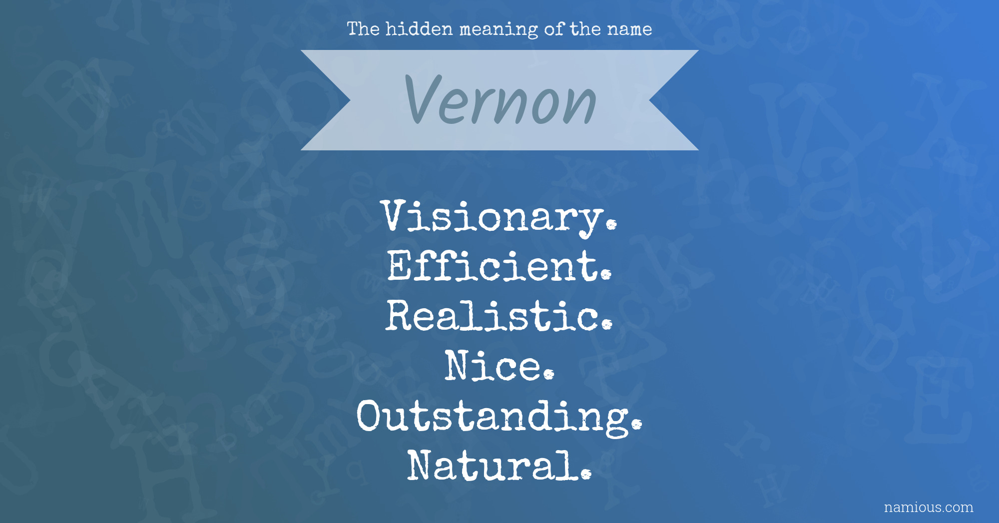 The hidden meaning of the name Vernon